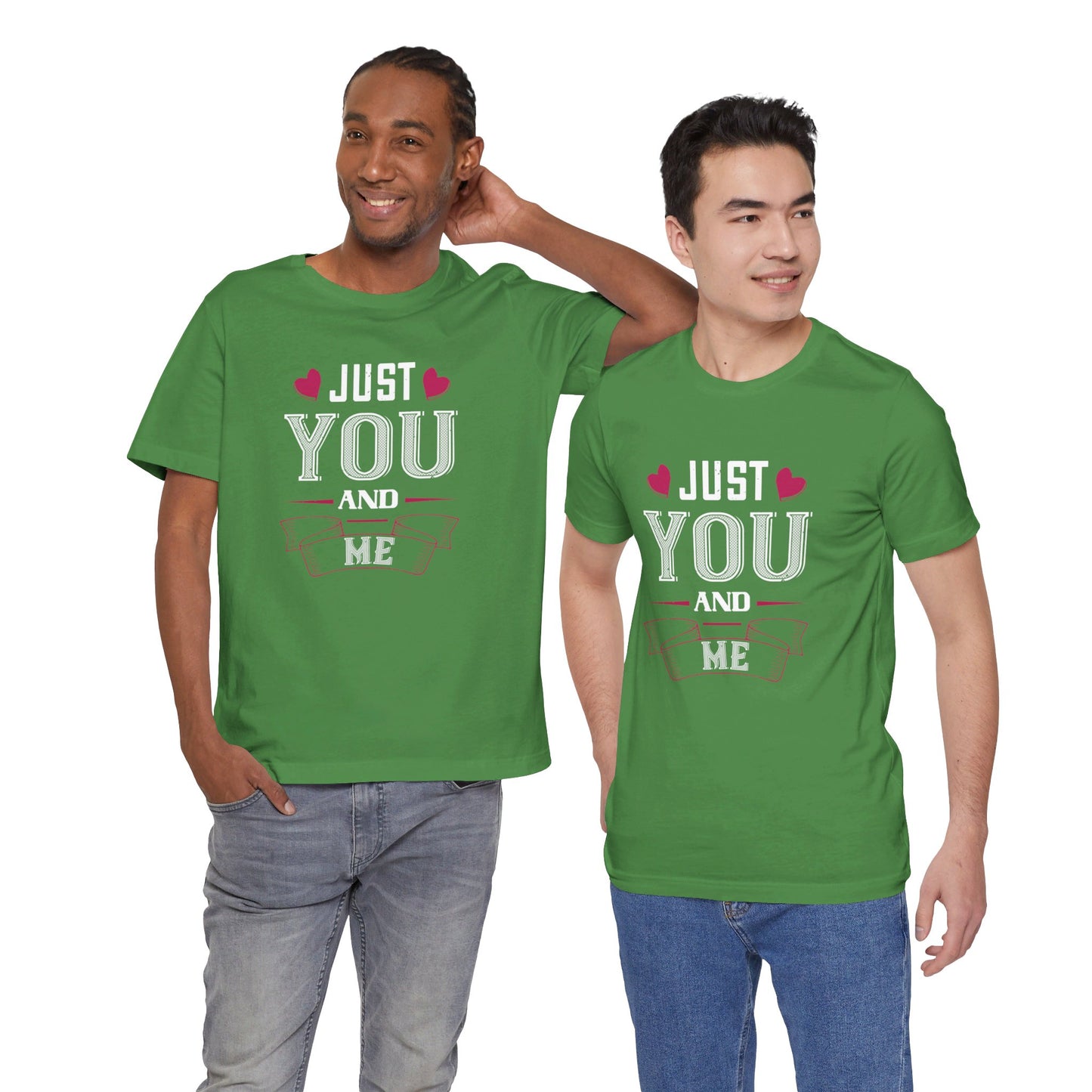 Just You and Me - Unisex Jersey Short Sleeve Tee