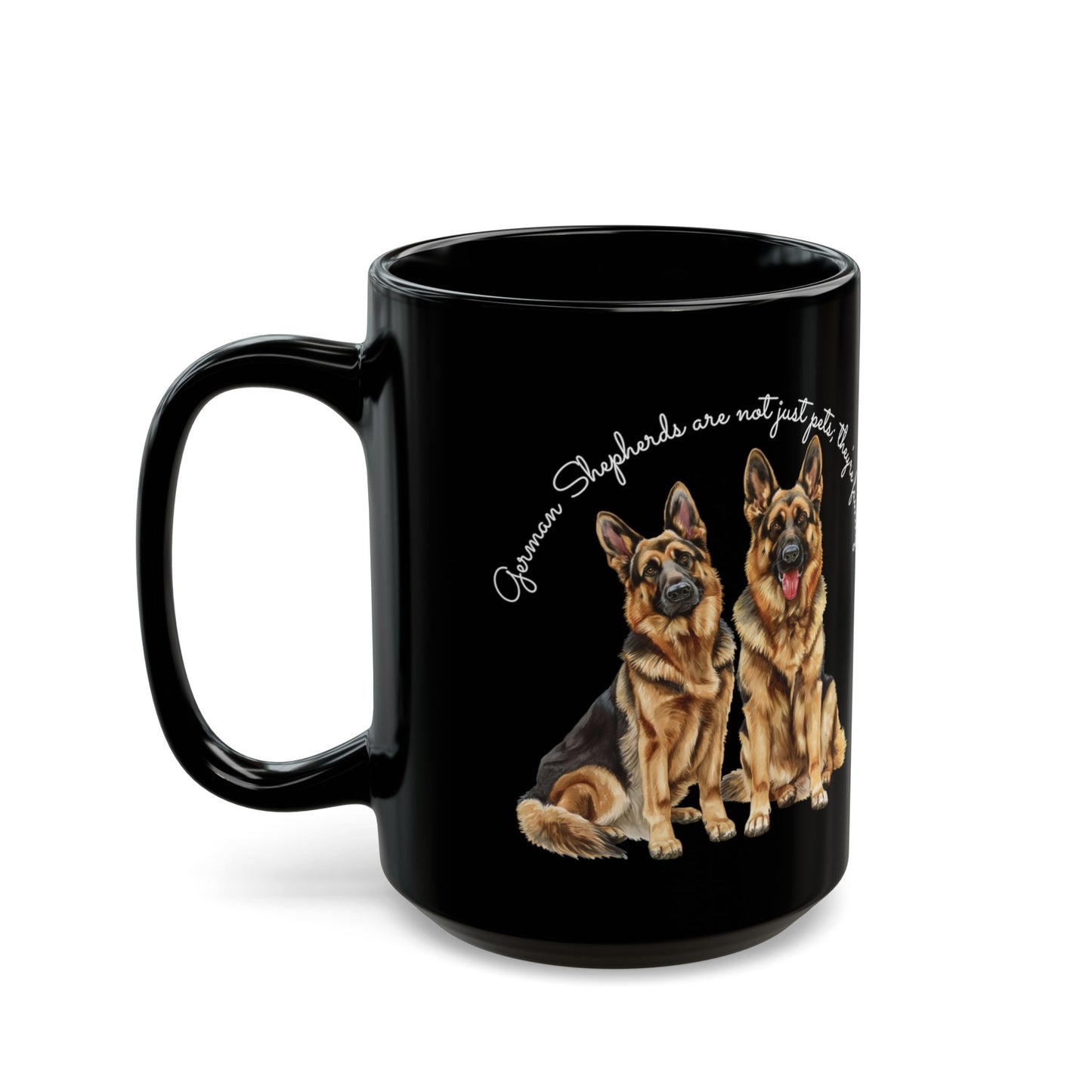 German Shepherds are not just pets; they're family, Customized Ceramic Black Mug (11oz, 15oz)