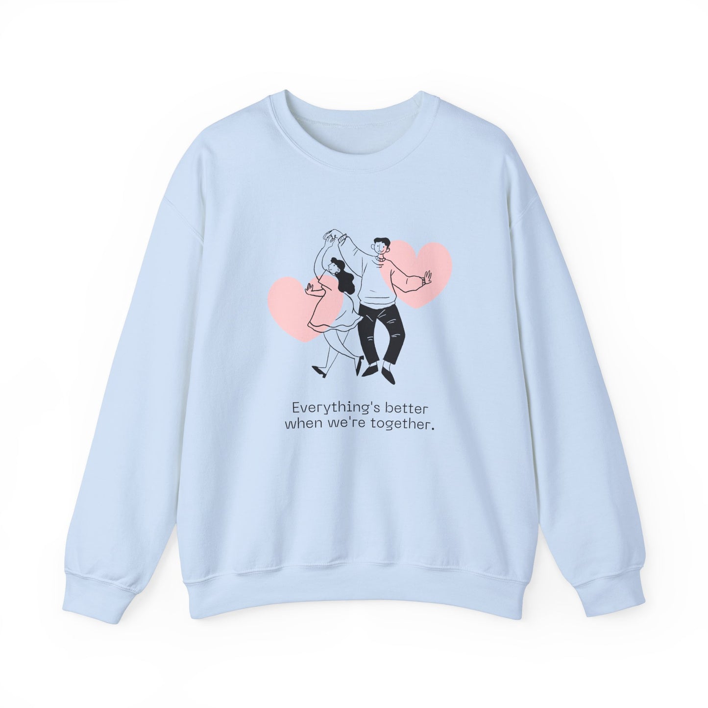 Everything's Better When We're Together - Unisex Heavy Blend™ Crewneck Sweatshirt - 11475