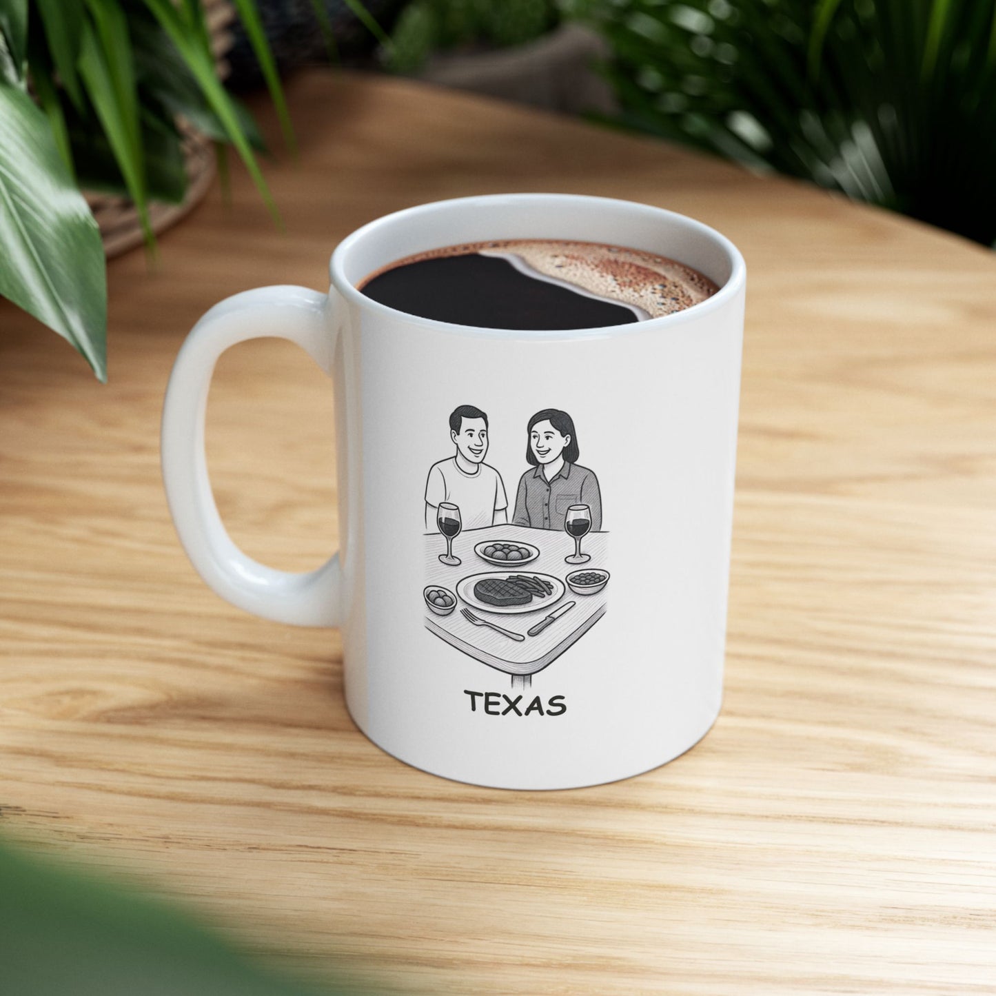 "In Texas, we don’t rush dinner—we savor it slowly with good company and even better food." Ceramic Mug - 12674