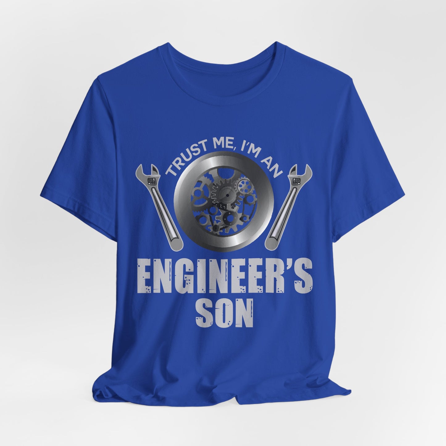 Trust Me, I'm Engineer's Son - Unisex Jersey Short Sleeve Tee - 13586