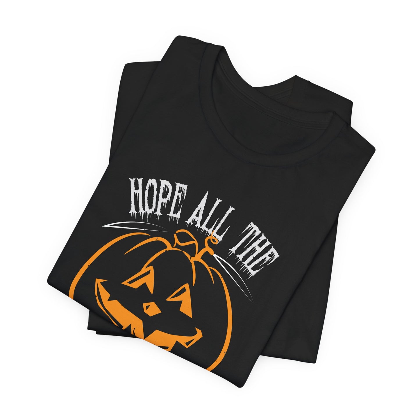 Hope All the Candies Don't Go to Waist - Unisex Jersey Short Sleeve Tee