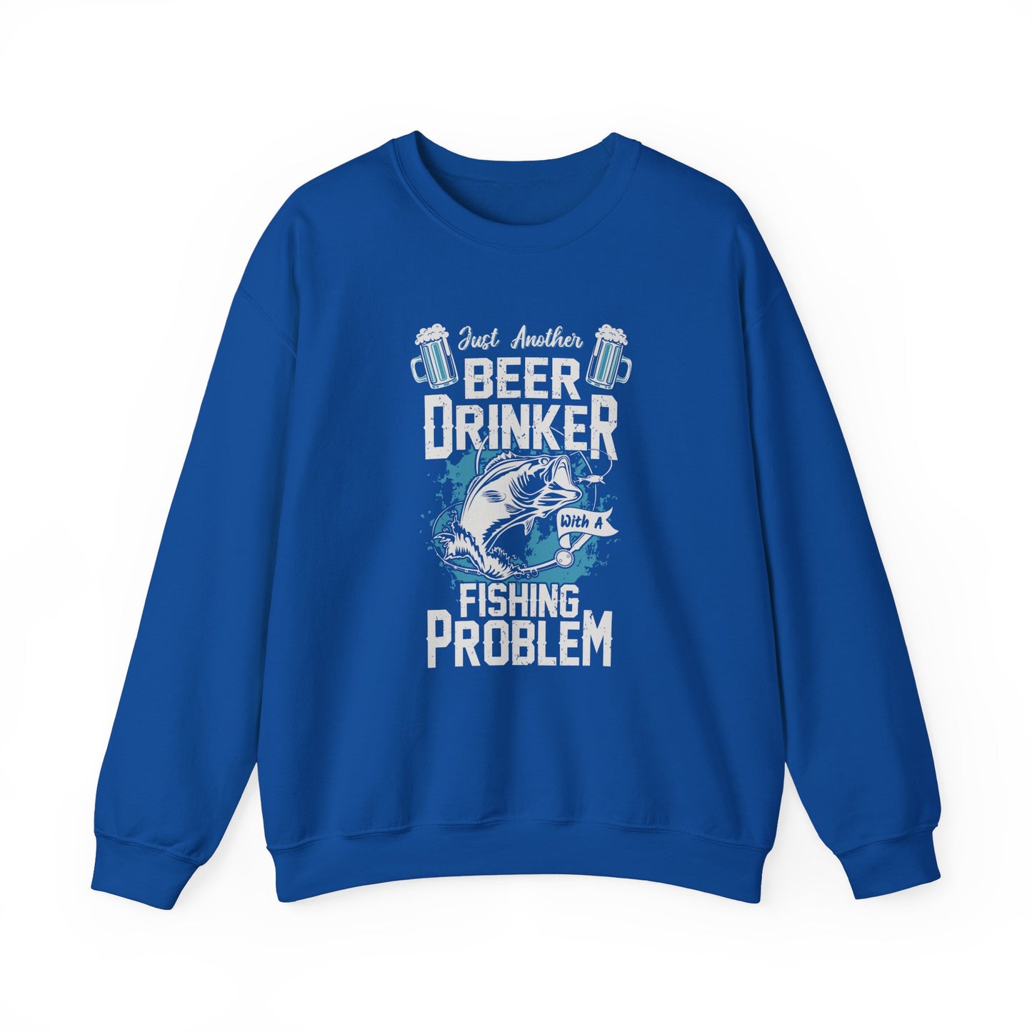 Just Another Beer Drinker With A Fishing Problem - Unisex Heavy Blend™ Crewneck Sweatshirt - 12333
