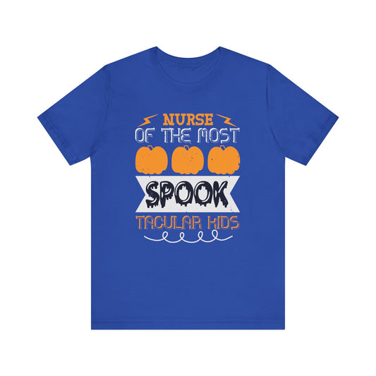 Nurse of the Most Spook-Tacular Kids - Unisex Jersey Short Sleeve Tee