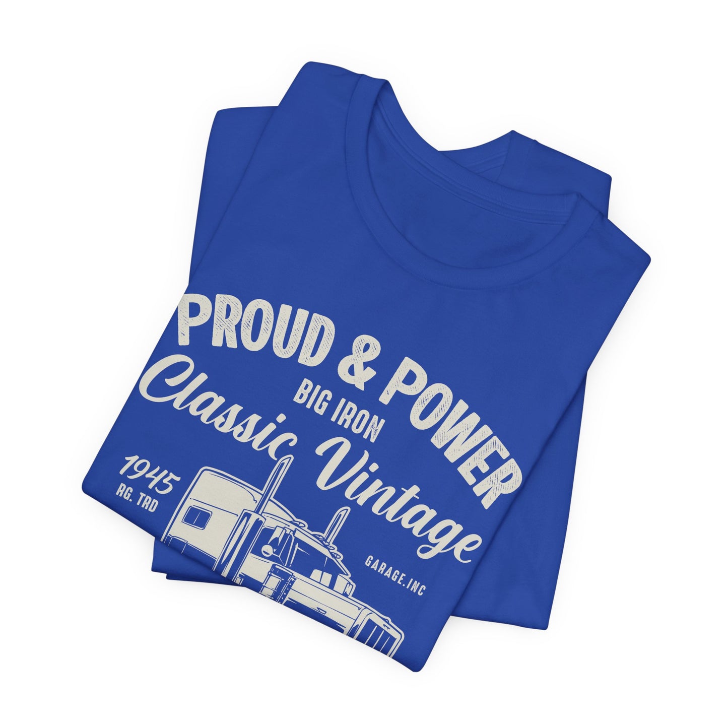 Proud & Power, Classic Vintage, Old Truck - Unisex Jersey Short Sleeve Tee - 12699