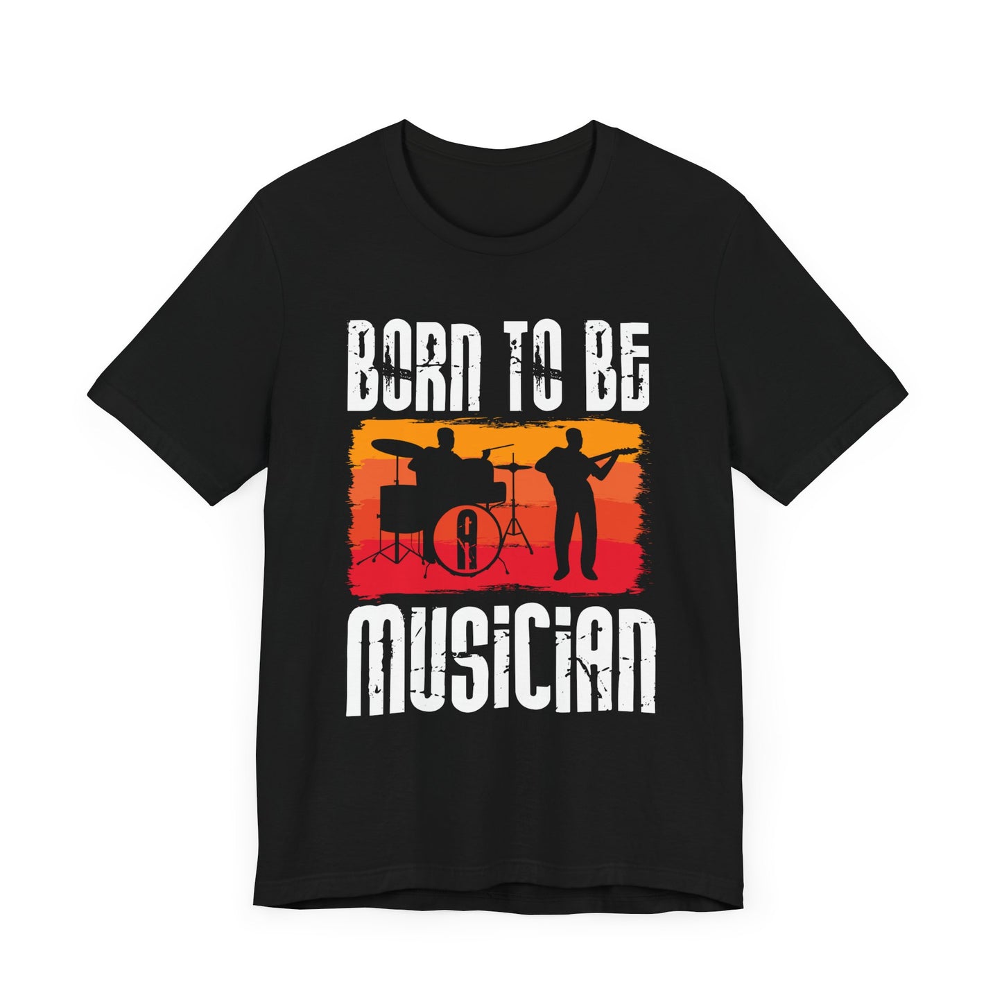 Born To Be A Musician - Unisex Jersey Short Sleeve Tee