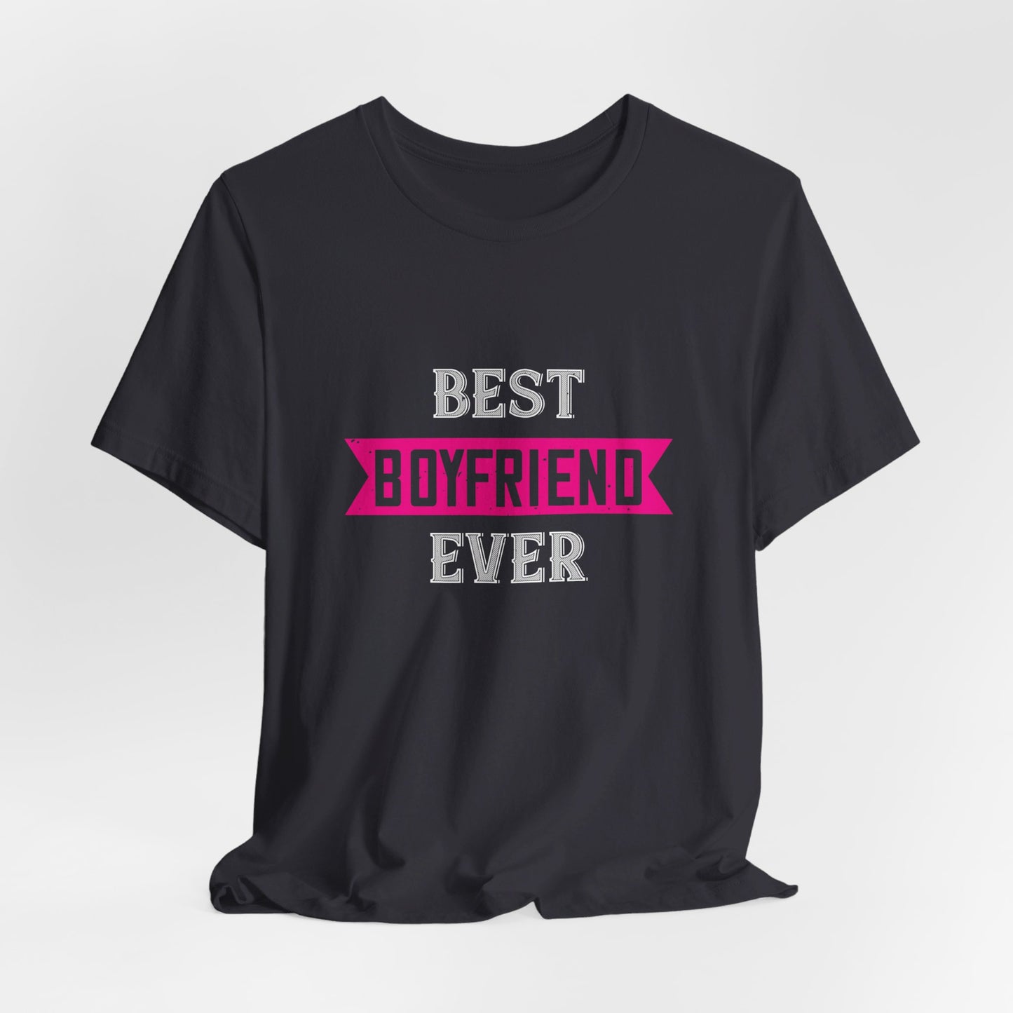 Best Boyfriend Ever - Unisex Jersey Short Sleeve Tee