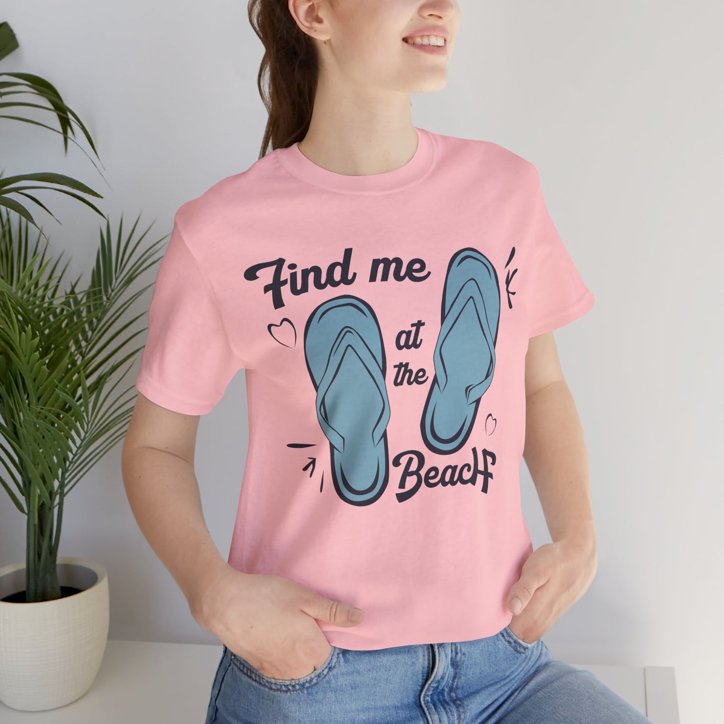 Find Me At The Beach - Unisex Jersey Short Sleeve Tee - 13176