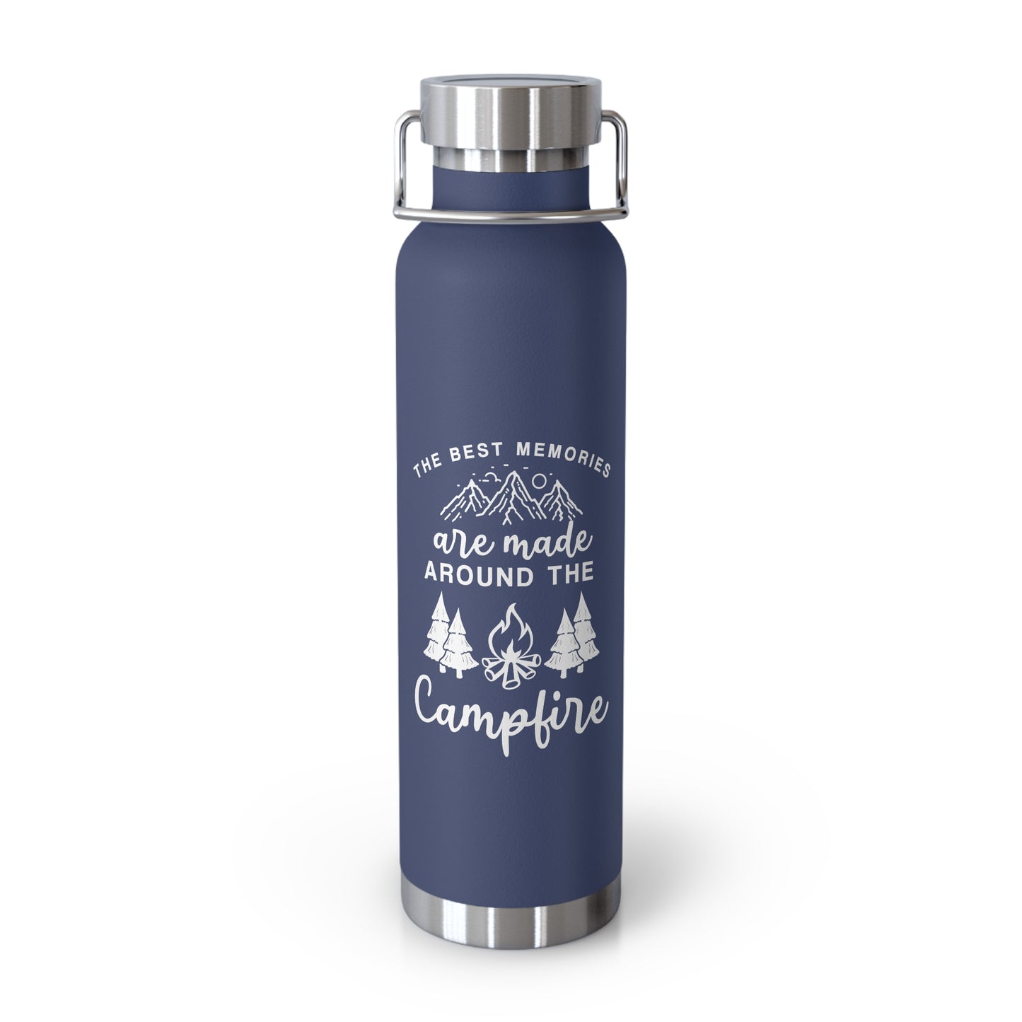 Best Memories Are Made Around Campfire - Copper Vacuum Insulated Bottle, 22oz - 12620