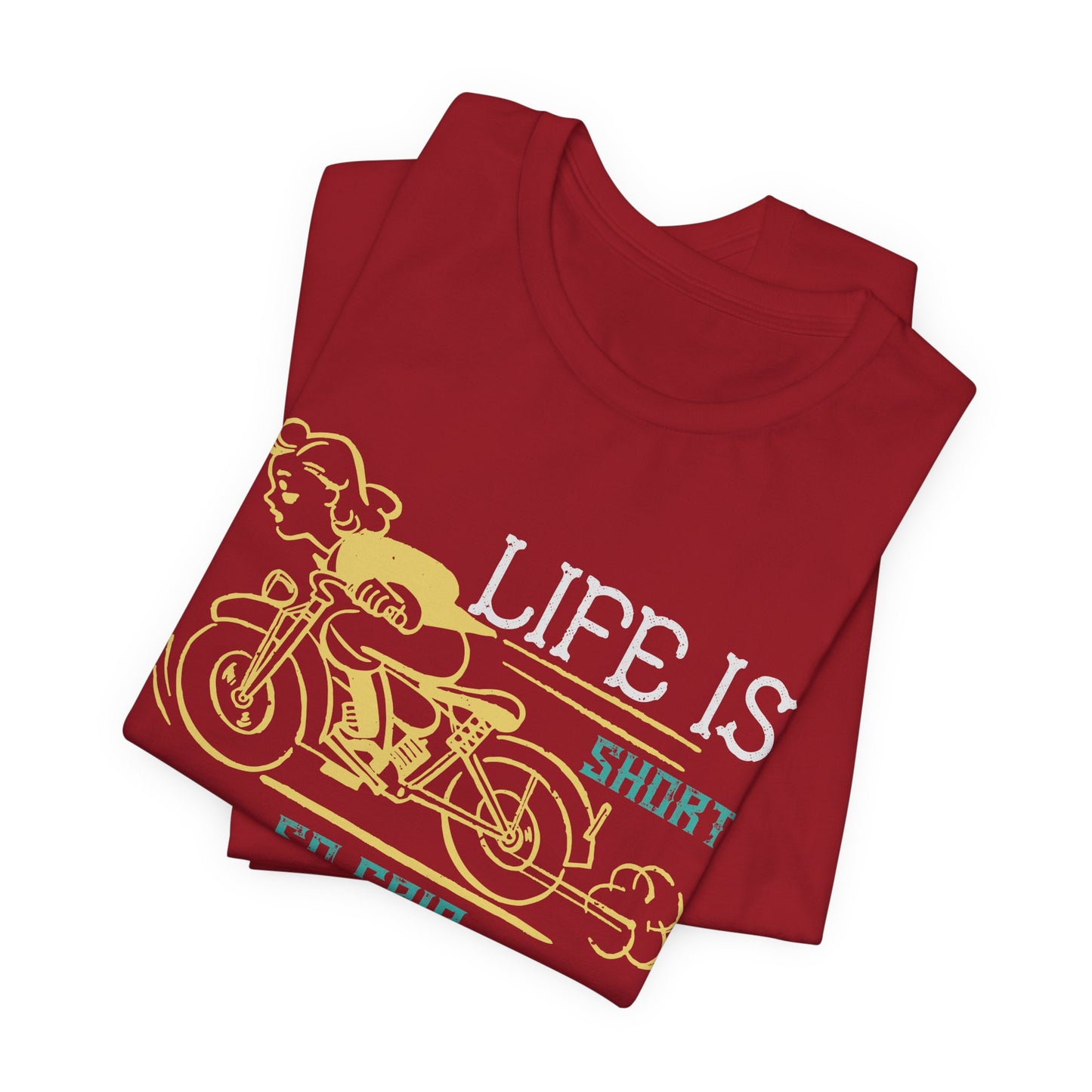 Life Is Short, So Grip It and Rip It - Unisex Jersey Short Sleeve Tee - 13756