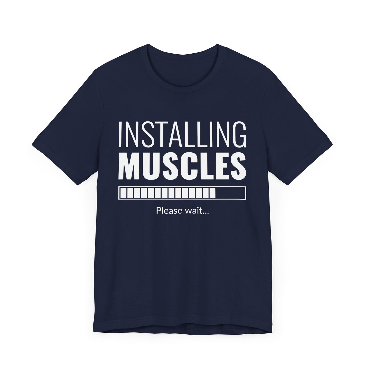 Gym: Installing Muscles  - Unisex Jersey Short Sleeve Tee