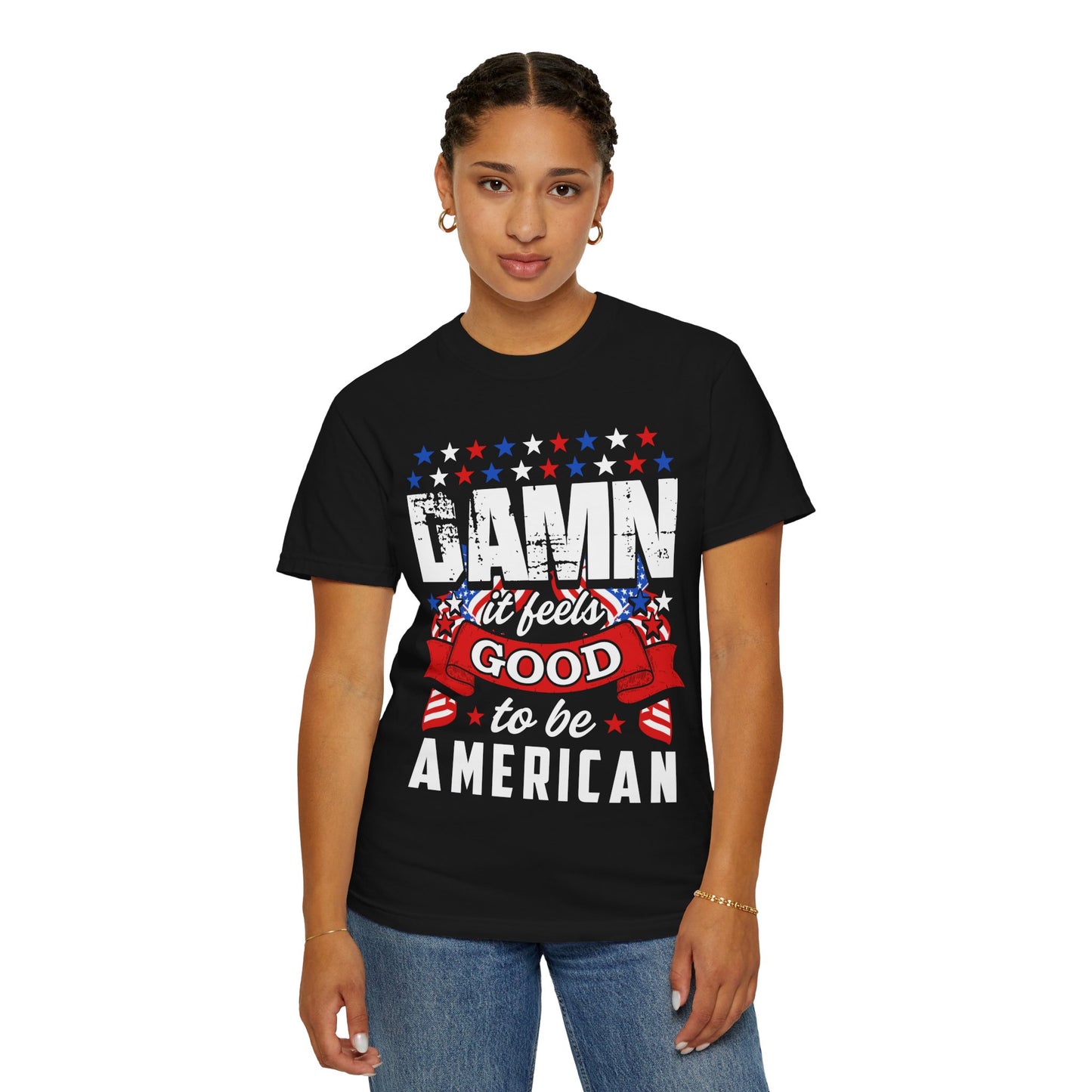 Patriotic T-Shirt with 'Damn it feels Good to be American' Design, Great for 4th of July, BBQs, and Casual Outings, Unisex Top - 13600