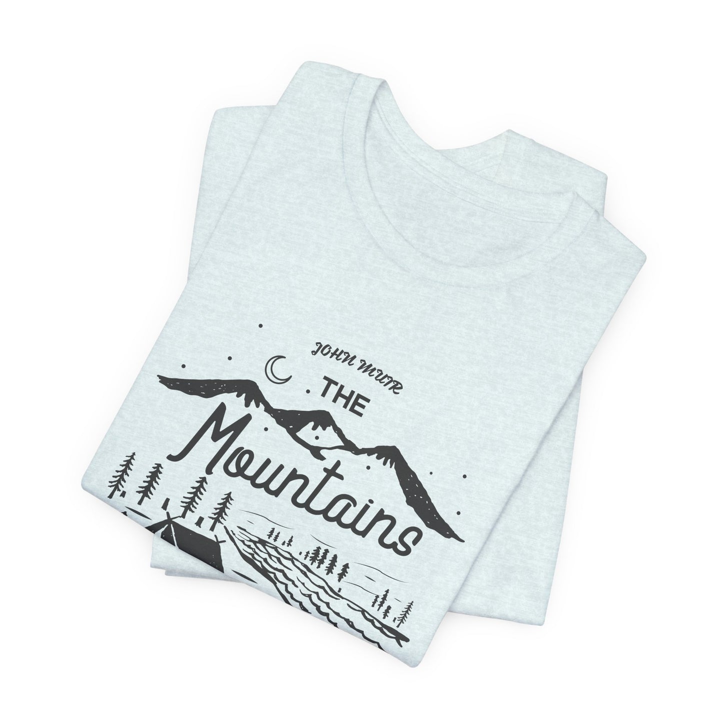 Mountains Are Calling & I Must Go - Unisex Jersey Short Sleeve Tee