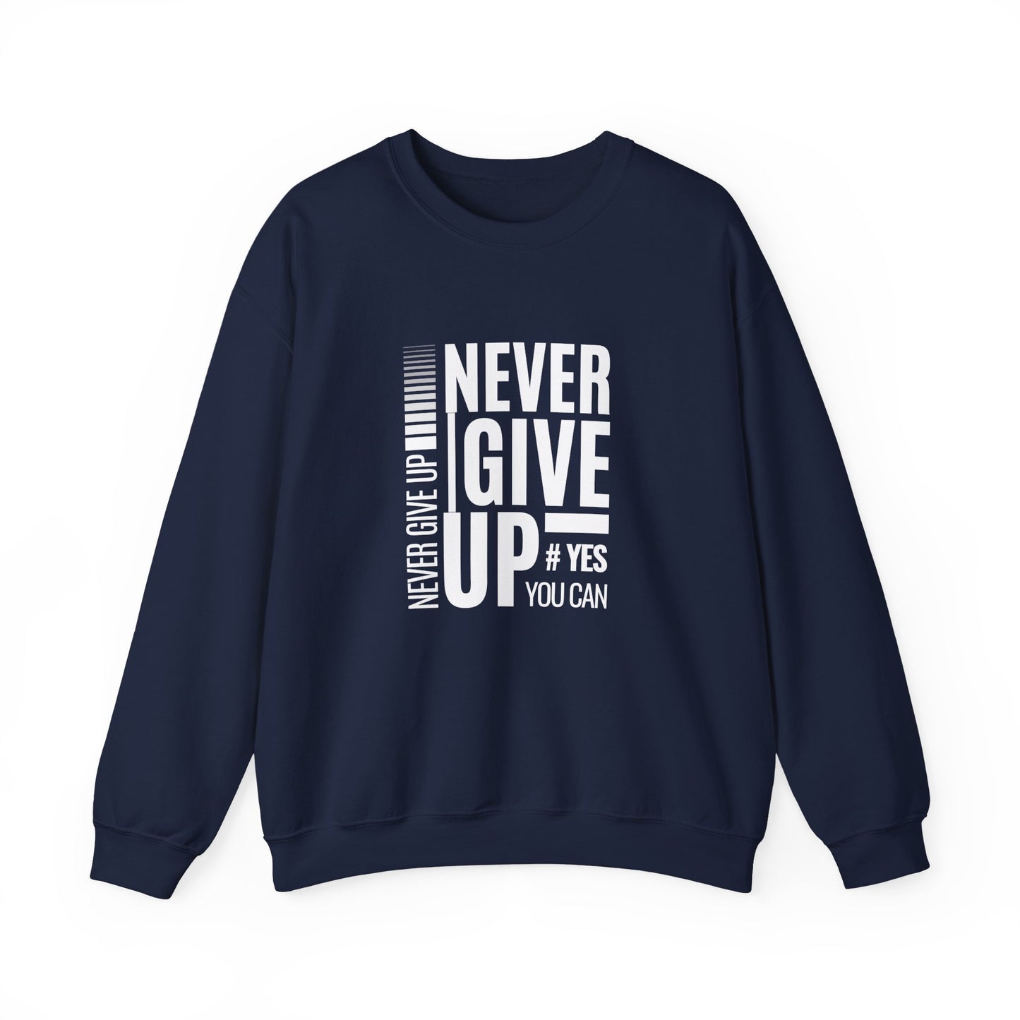 Never Give Up, Yes You Can - Unisex Heavy Blend™ Crewneck Sweatshirt