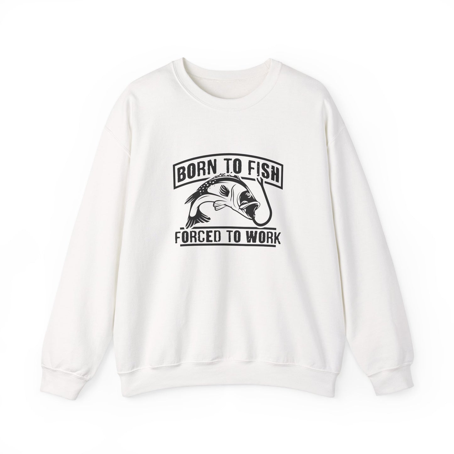Born To Fish, forced To Work - Unisex Heavy Blend™ Crewneck Sweatshirt - 12333