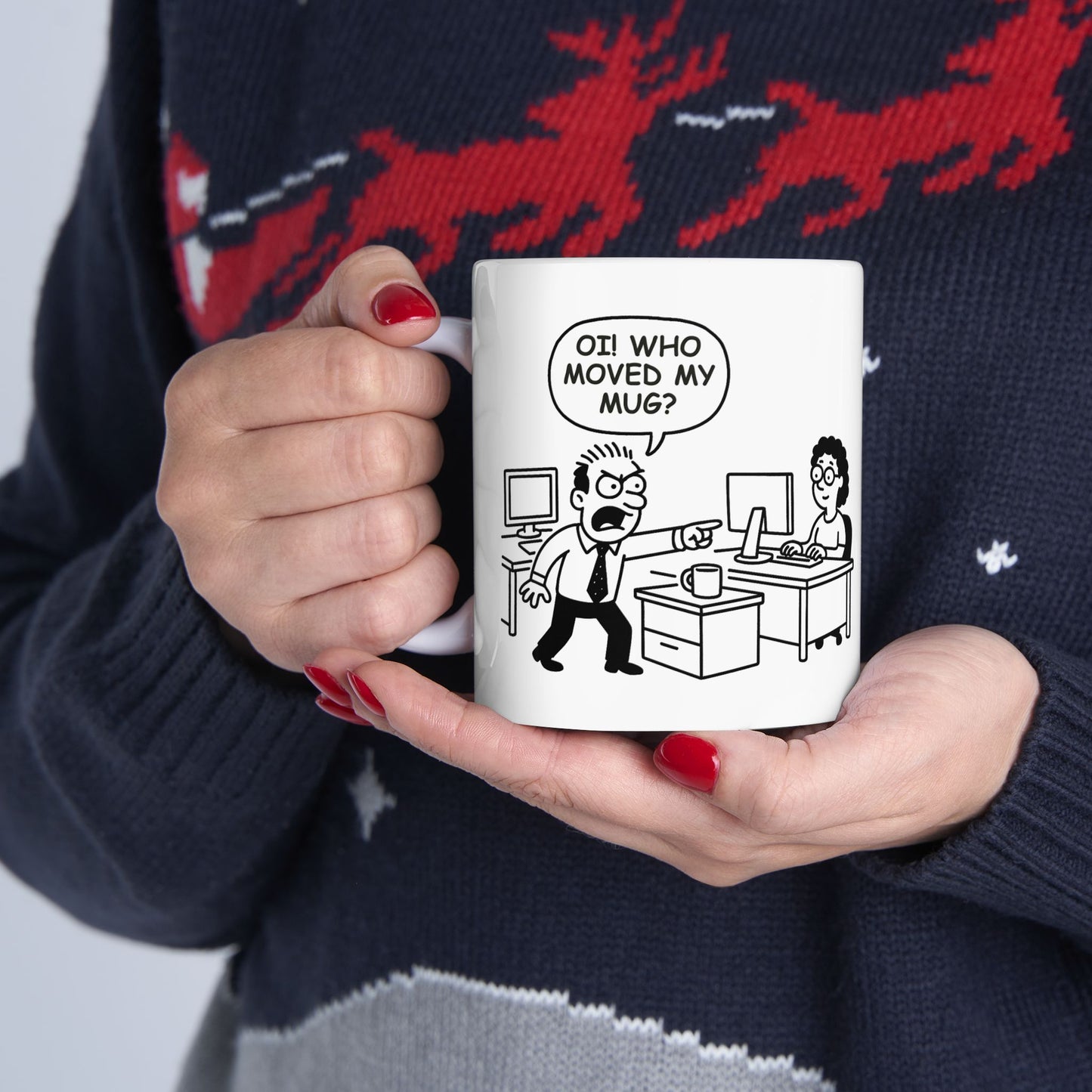 “Oi! Who moved my mug?!”  (The unspoken drama in every Kiwi workplace.) Ceramic Mug - 13932