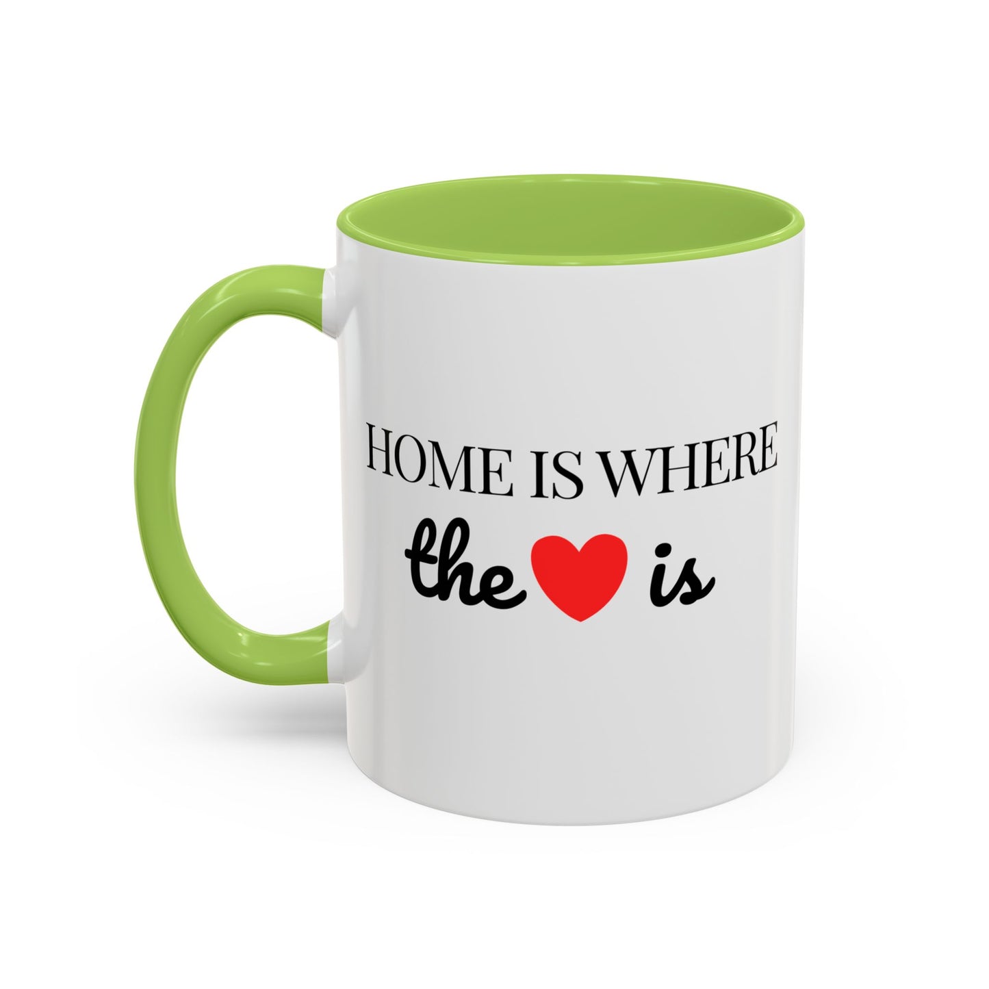 "Home is Where the Heart is" Coffee Mug —  Minimal Accent Ceramic Mug (11/15oz) - 14684