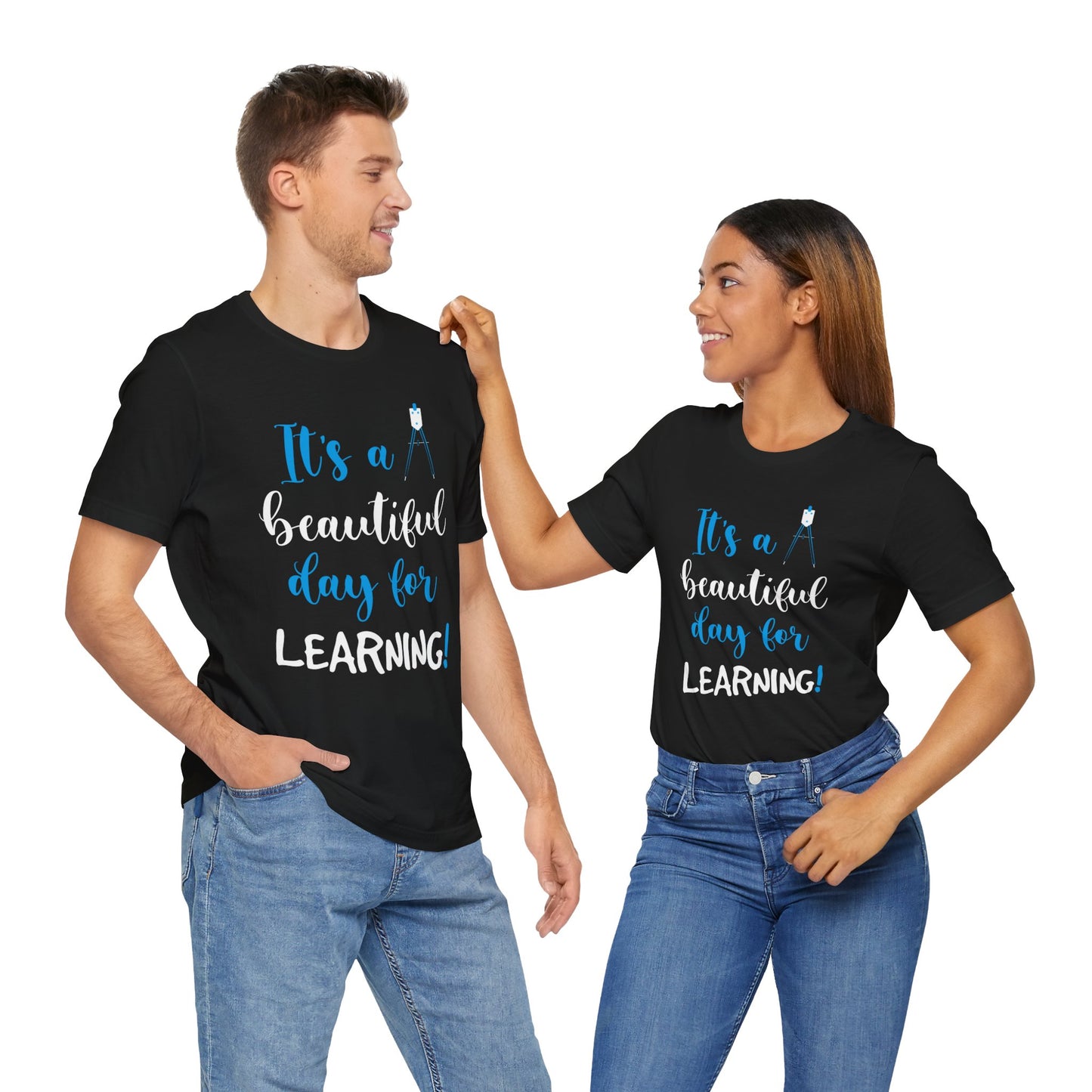 Teacher: It's A Beautiful Day For Learning! - Unisex Jersey Short Sleeve Tee