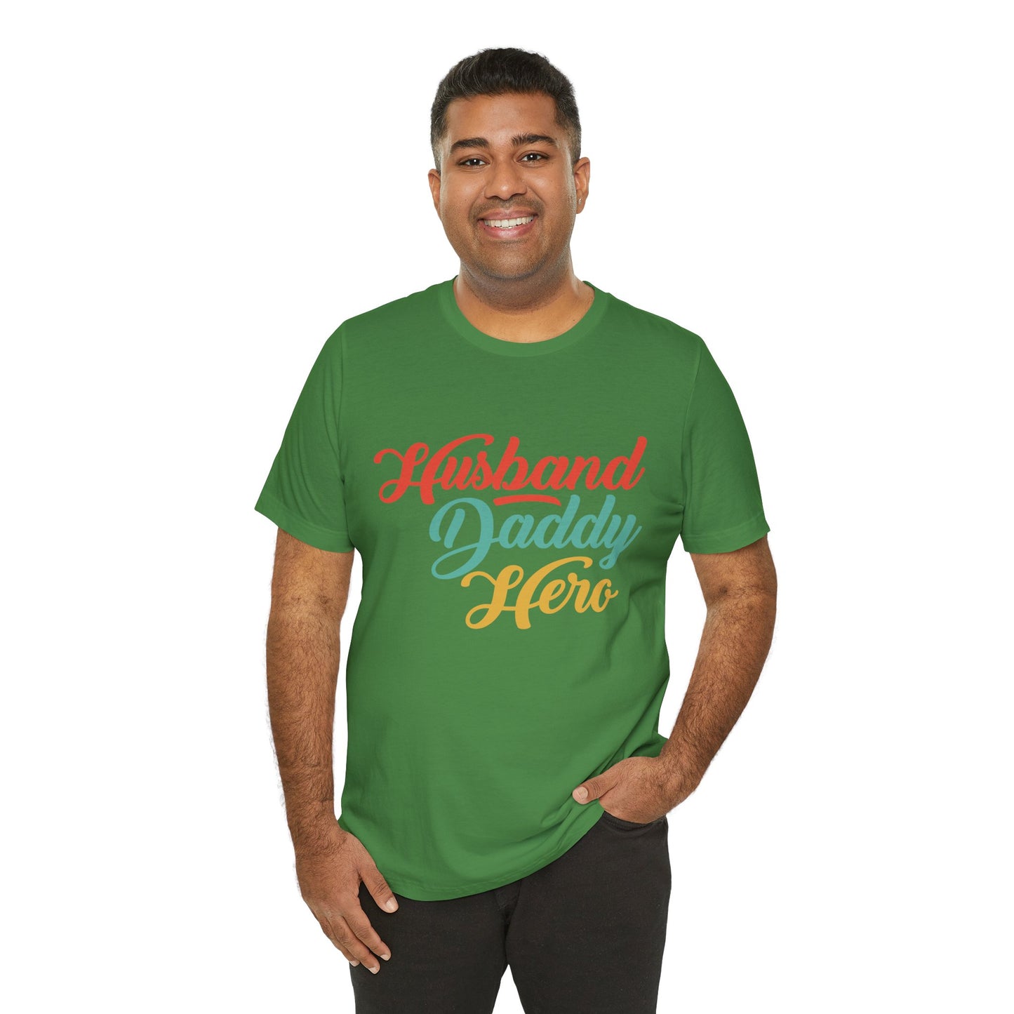 Husband, Daddy, Hero - Unisex Jersey Short Sleeve Tee - 13703
