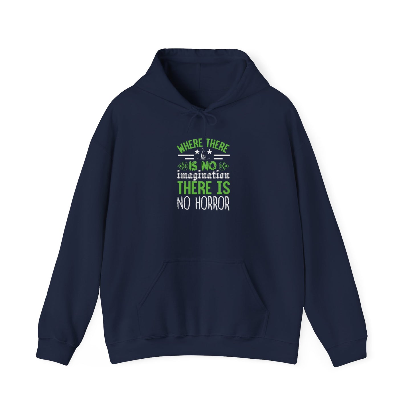 Where There Is No Imagination, There Is No Horror - Unisex Heavy Blend™ Hooded Sweatshirt