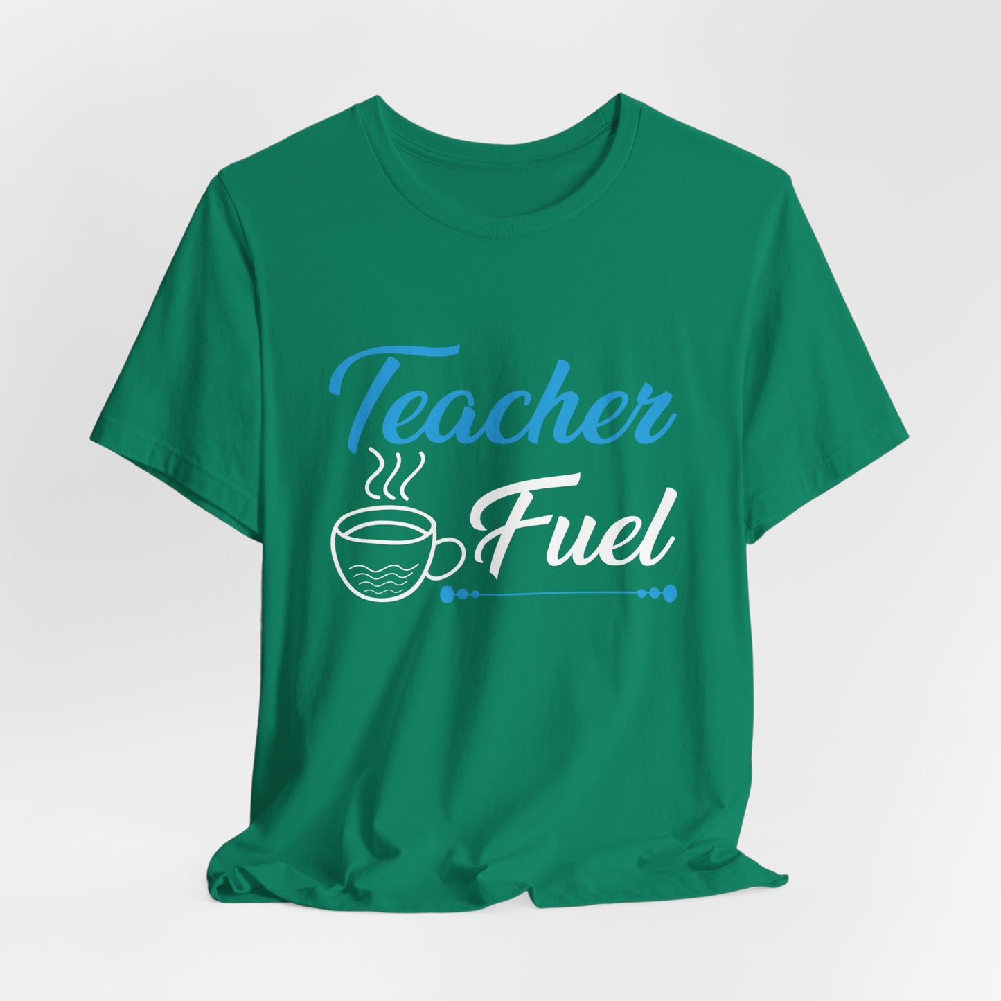 Teacher Fuel - Unisex Jersey Short Sleeve Tee