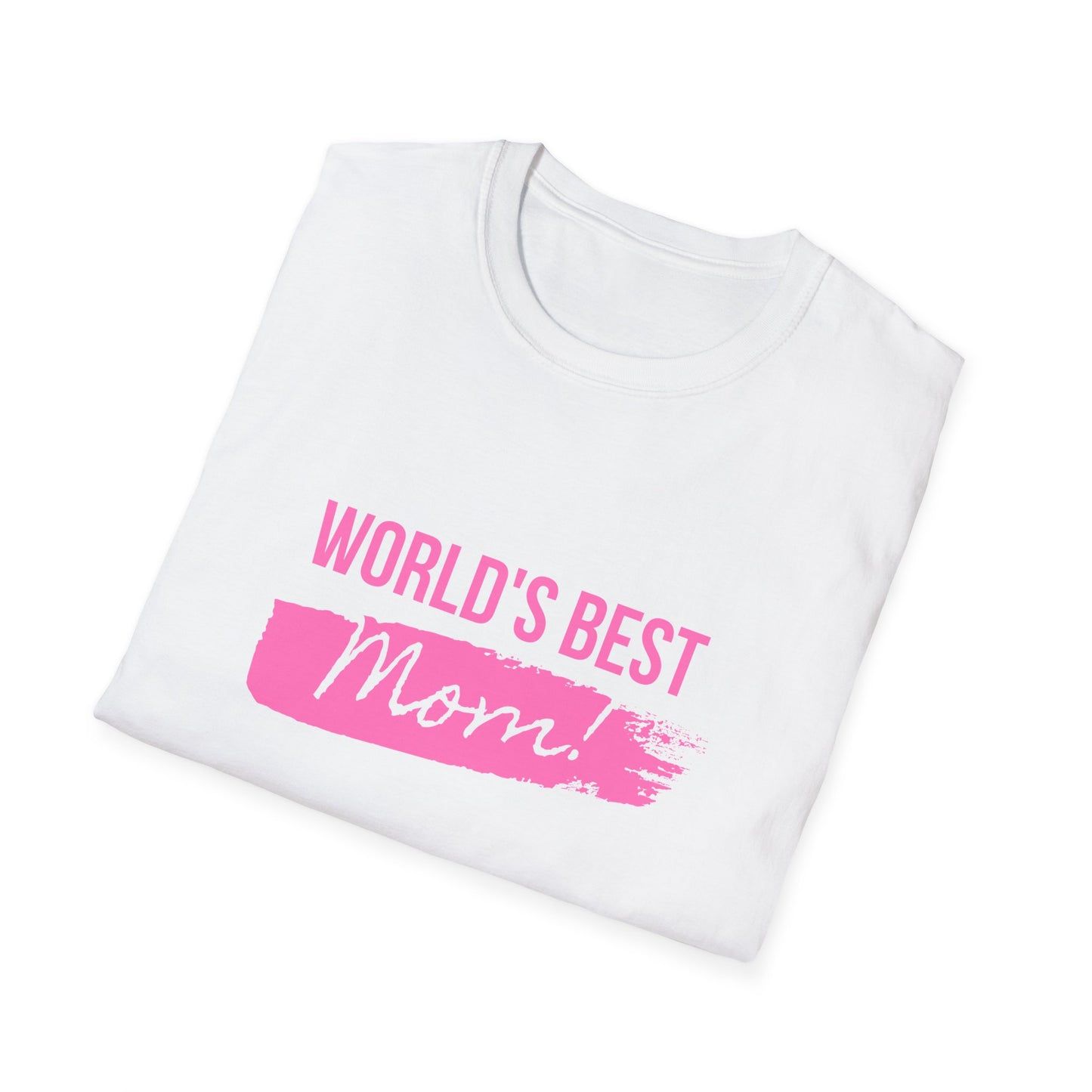 World's Best Mom! - Unisex Softstyle T-Shirt - 11714