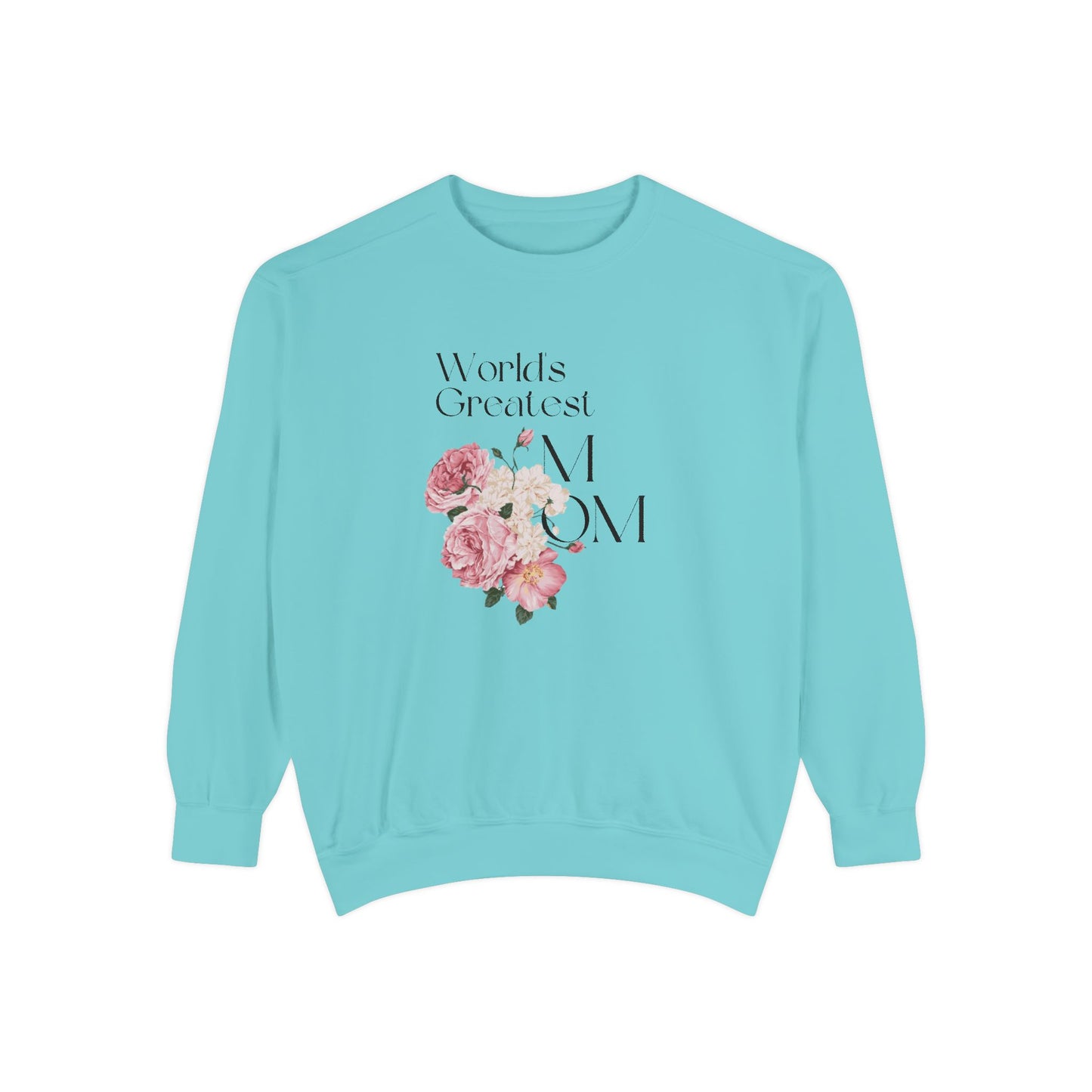 World's Greatest Mom - Unisex Garment-Dyed Sweatshirt - 11802