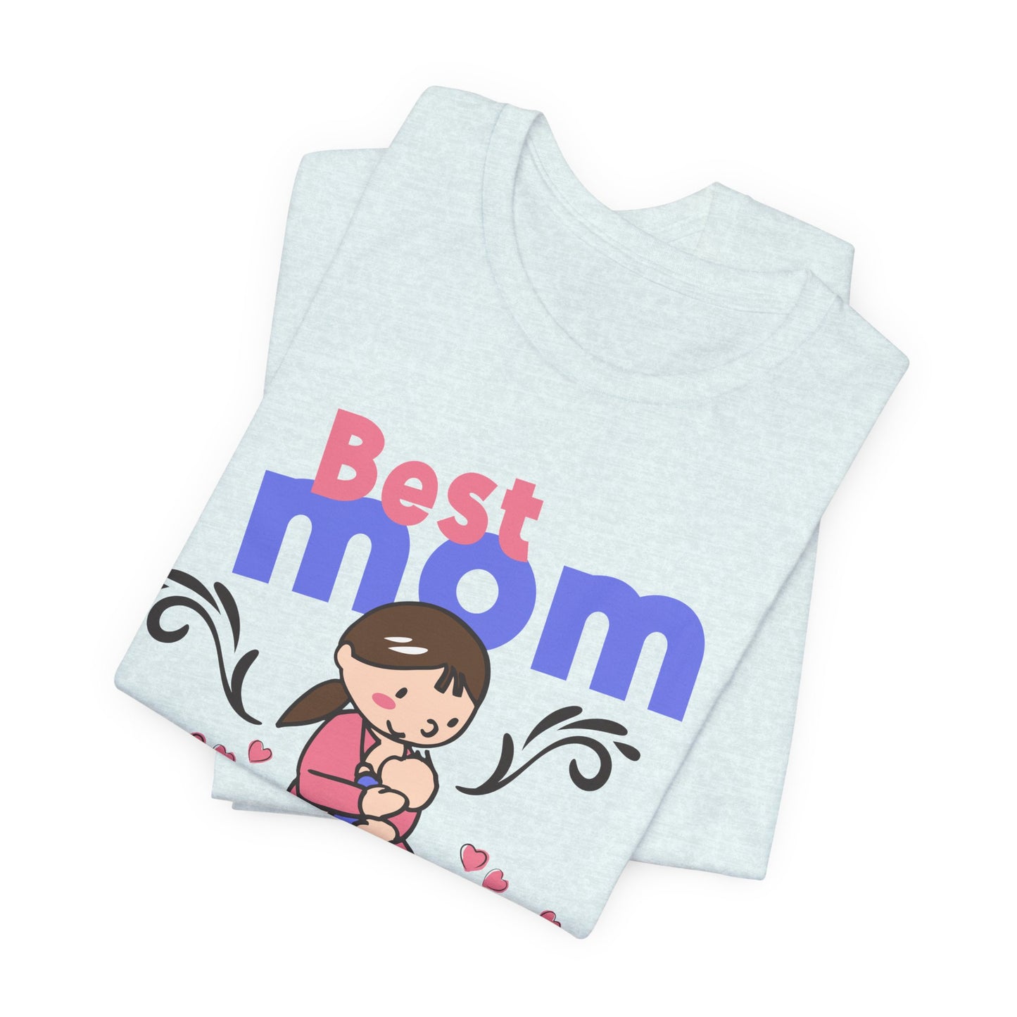 Best Mom Ever - Unisex Jersey Short Sleeve Tee - 13043
