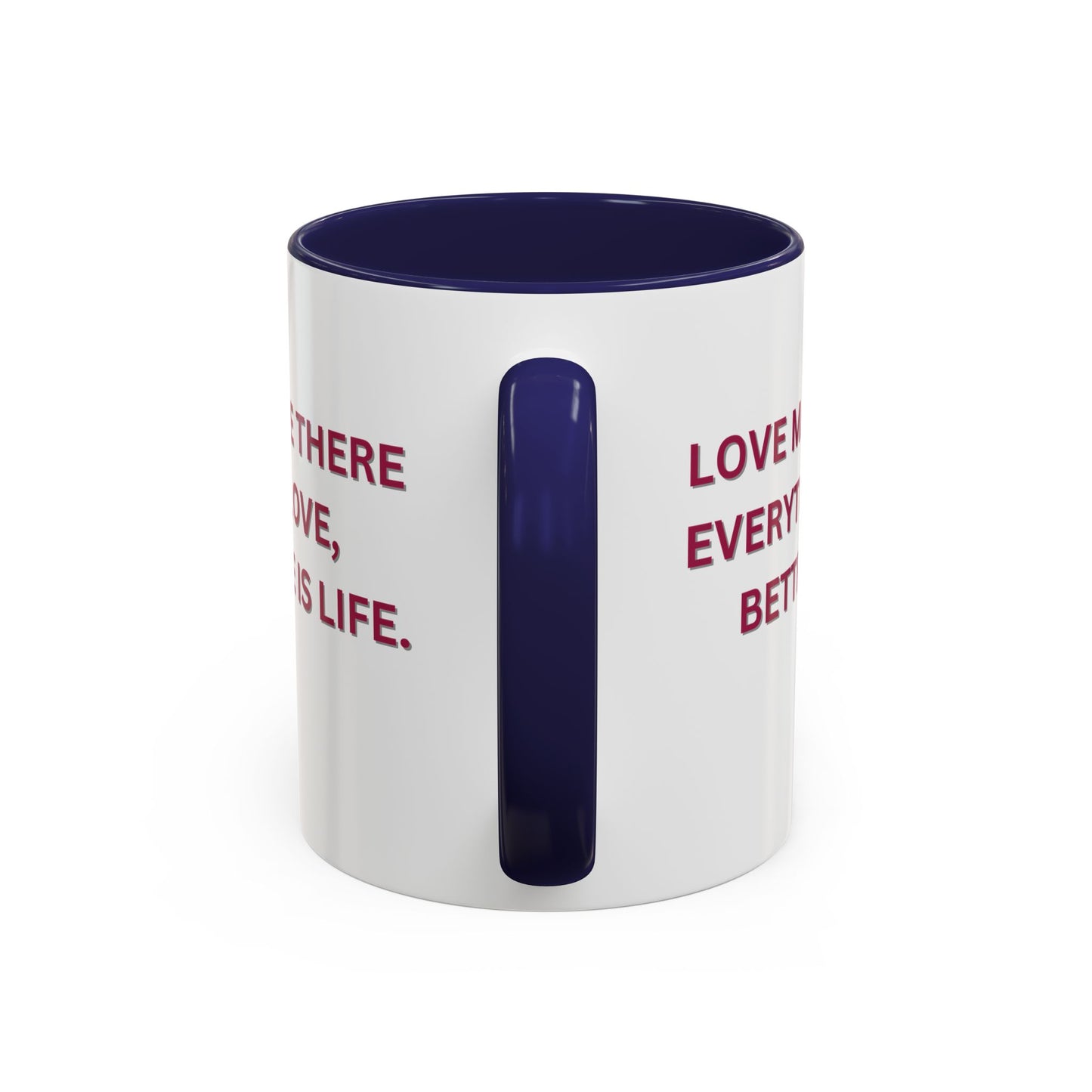 All You Need is Love - Accent Coffee Mug (11, 15oz) - 11430