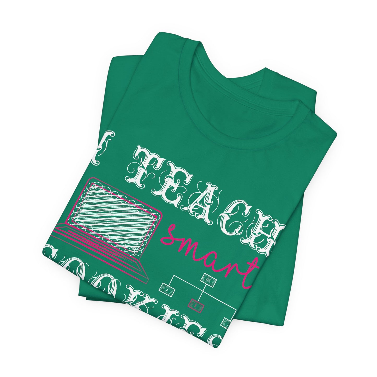 I Teach Smart Cookies - Unisex Jersey Short Sleeve Tee - 13418