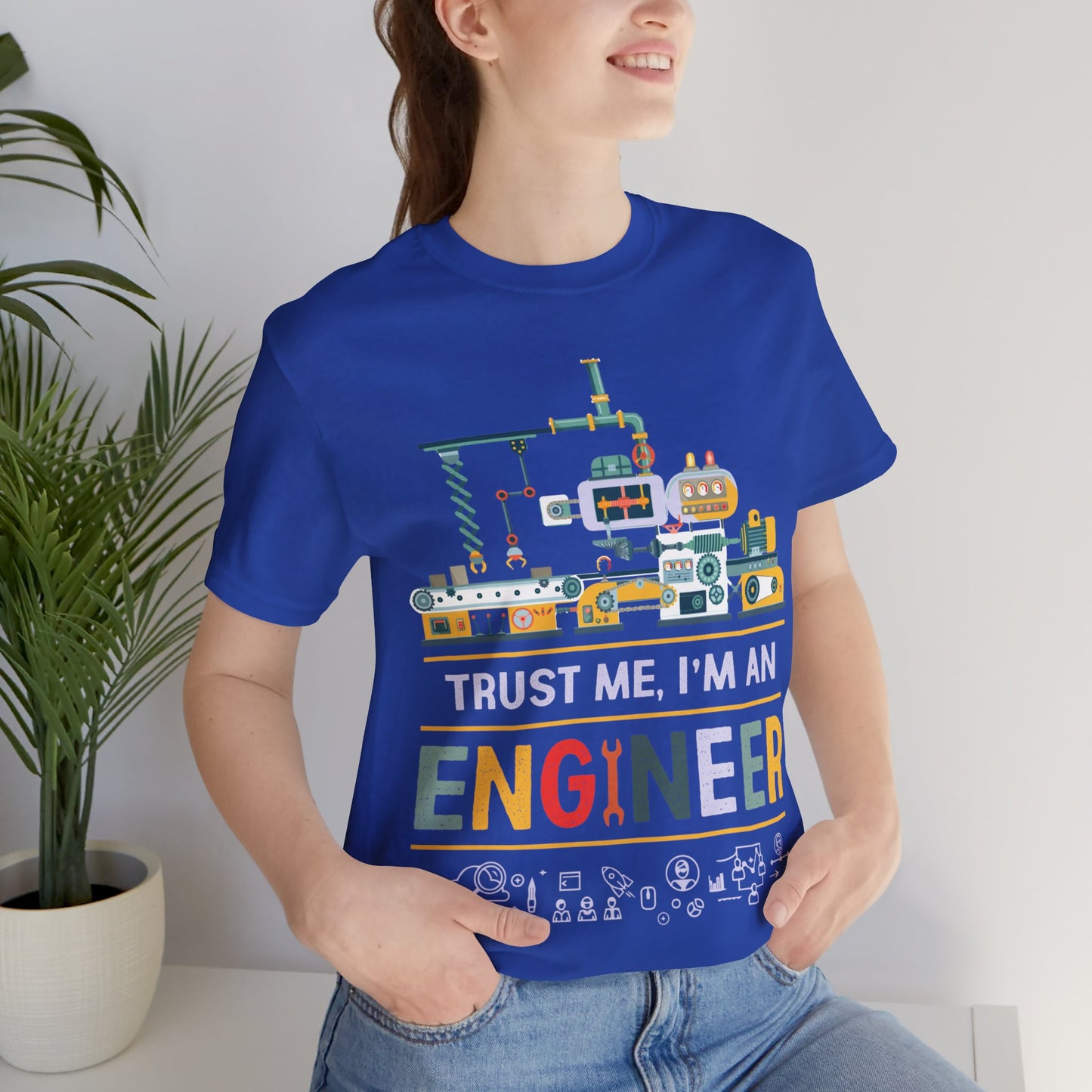 Trust Me, I'm An Engineer - Unisex Jersey Short Sleeve Tee