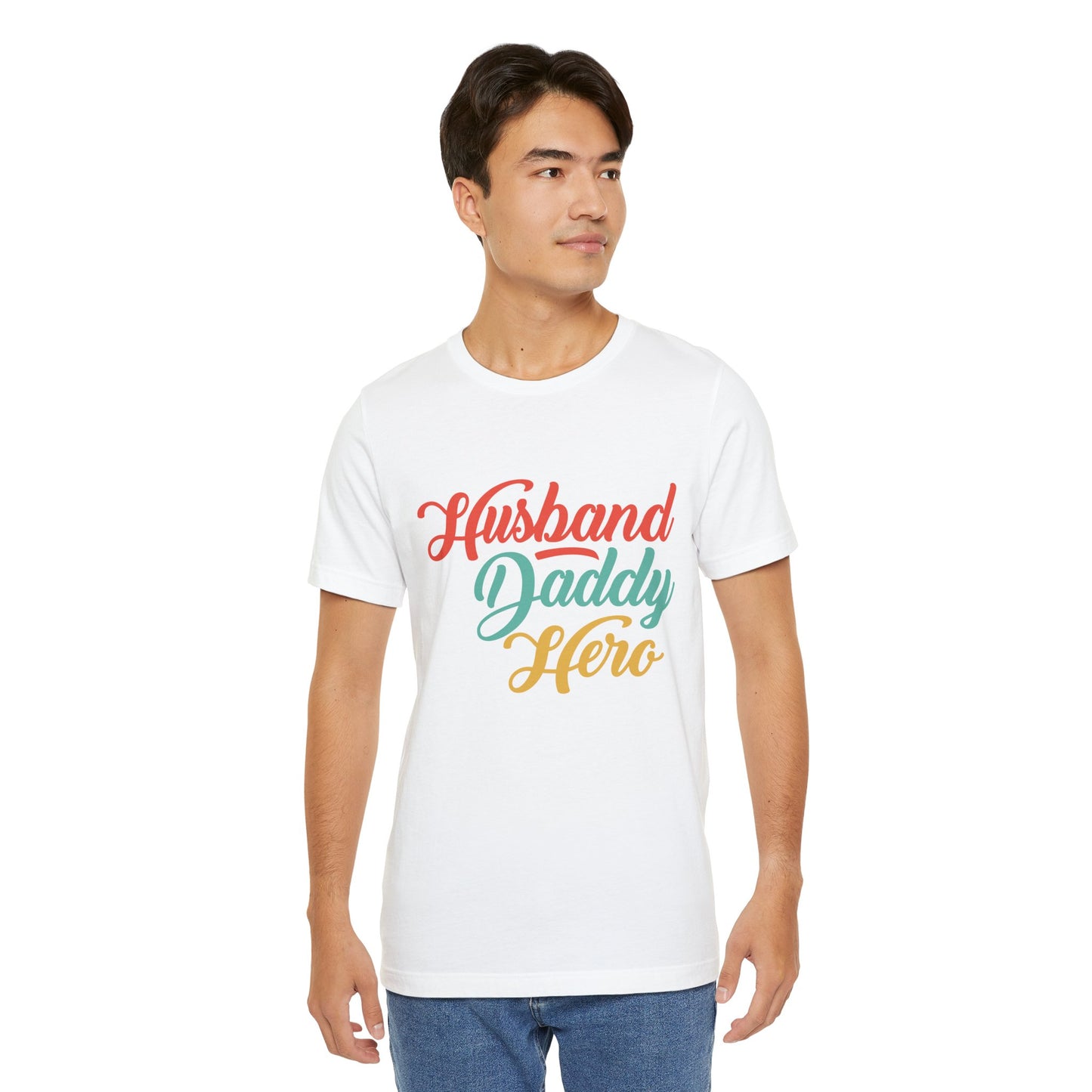 Husband, Daddy, Hero - Unisex Jersey Short Sleeve Tee - 13703