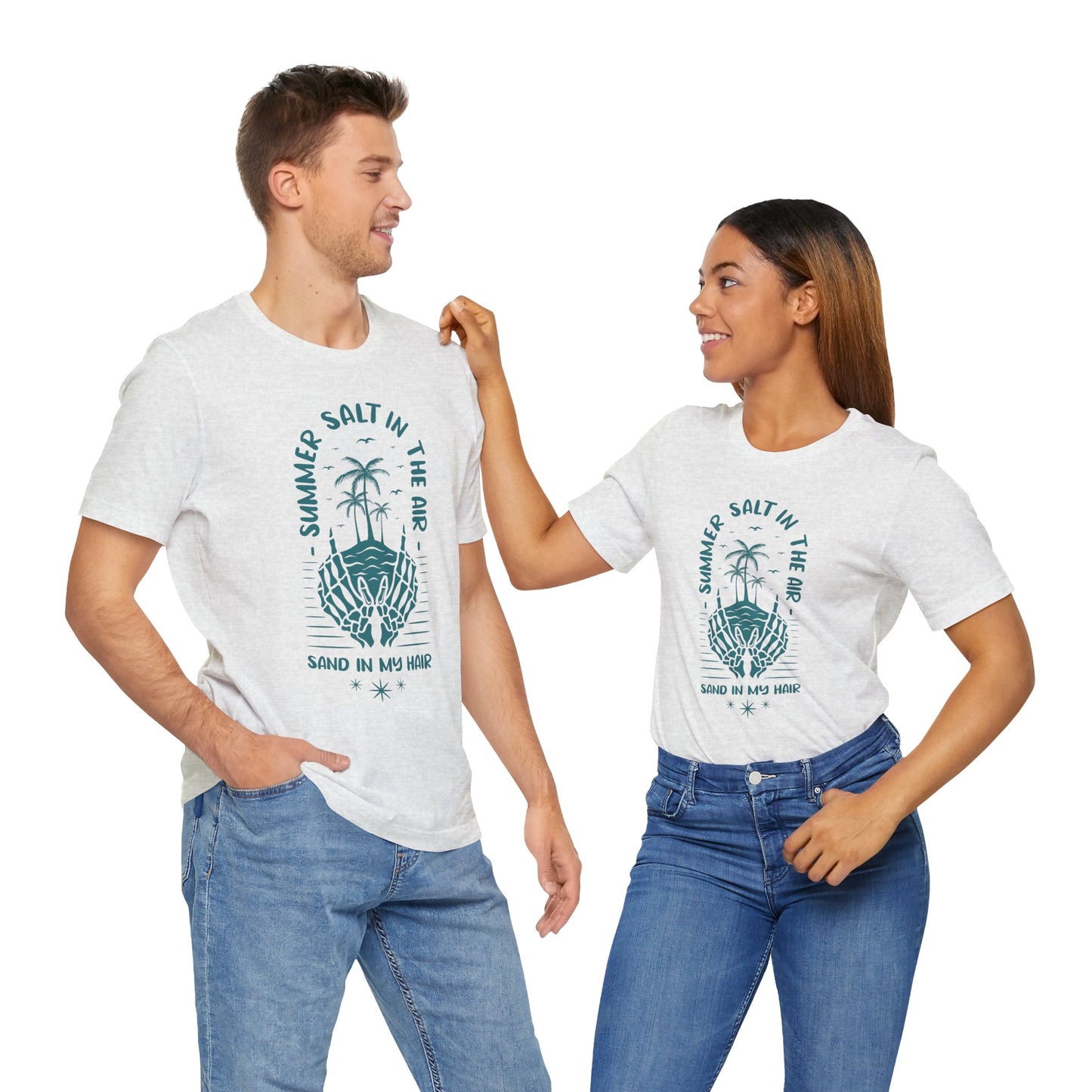 Summer Salt In The Air, Sand In My Hair - Unisex Jersey Short Sleeve Tee - 13119