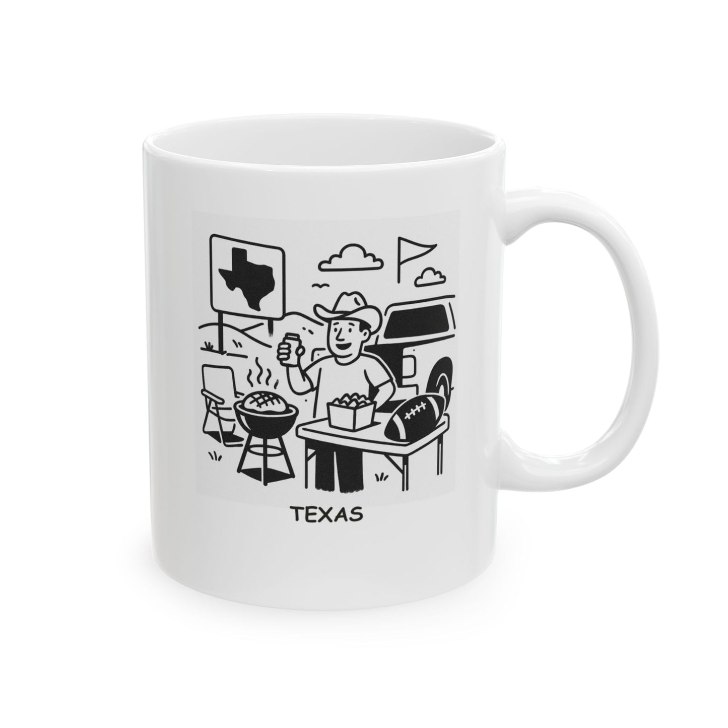 "Texas: Where ‘tailgating’ is an art form and ‘game day’ is a state holiday." Ceramic Mug - 12775