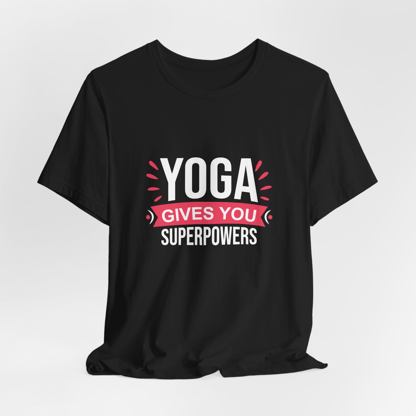 Yoga Gives You Superpowers - Unisex Jersey Short Sleeve Tee