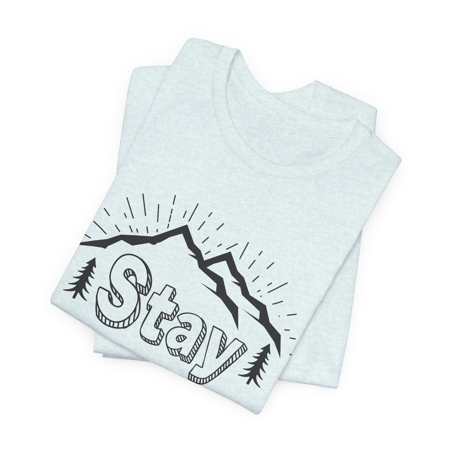 Camping: Stay Wild - Unisex Jersey Short Sleeve Tee