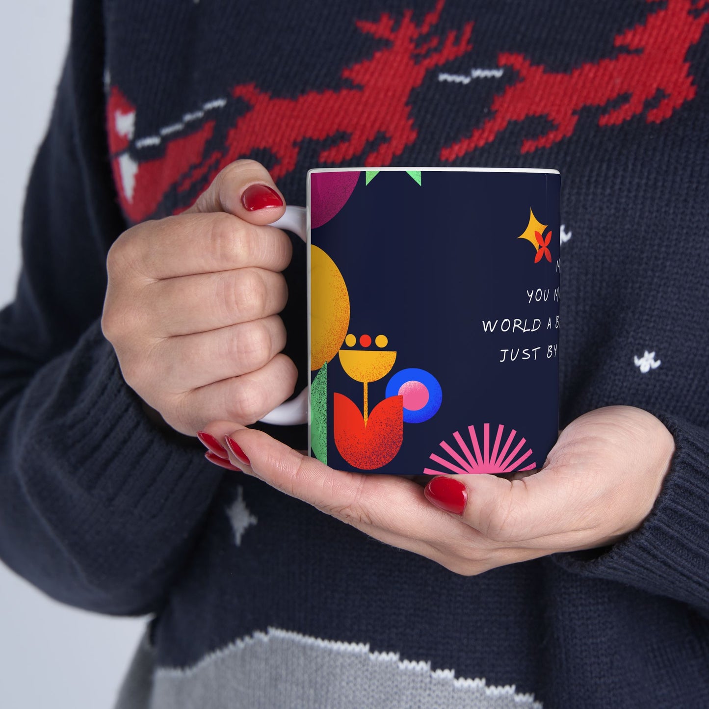 Mum, You Make This World A Better Place - Ceramic Mug, (11oz, 15oz) - 10969