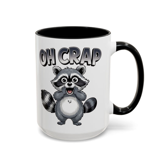 Oh Crap Raccoon Mug – Funny Cute Trash Panda Coffee Mug Gift  (11/15oz) - 14863