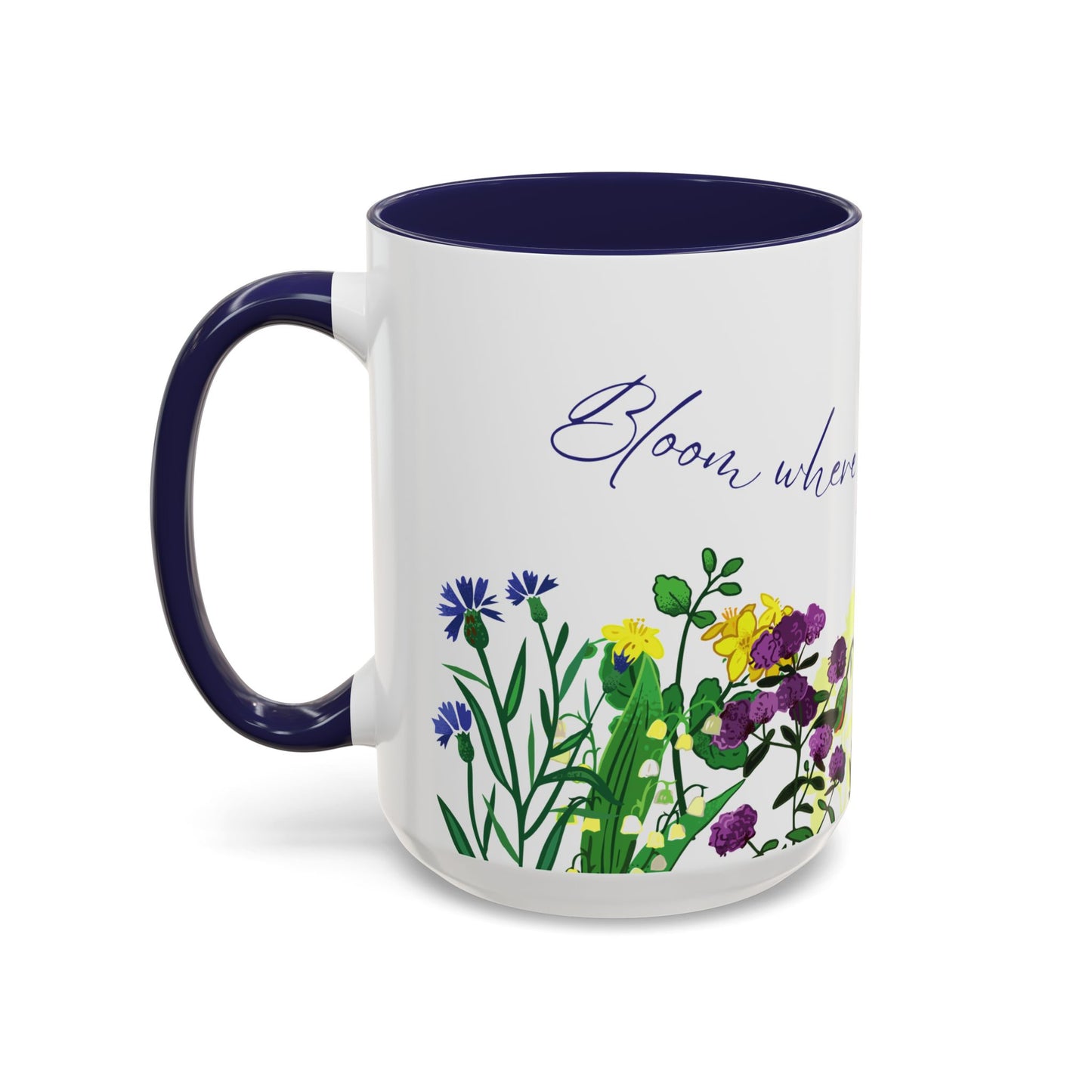 Bloom Where You Are Planted - Accent Coffee Mug (11, 15oz) - 10895