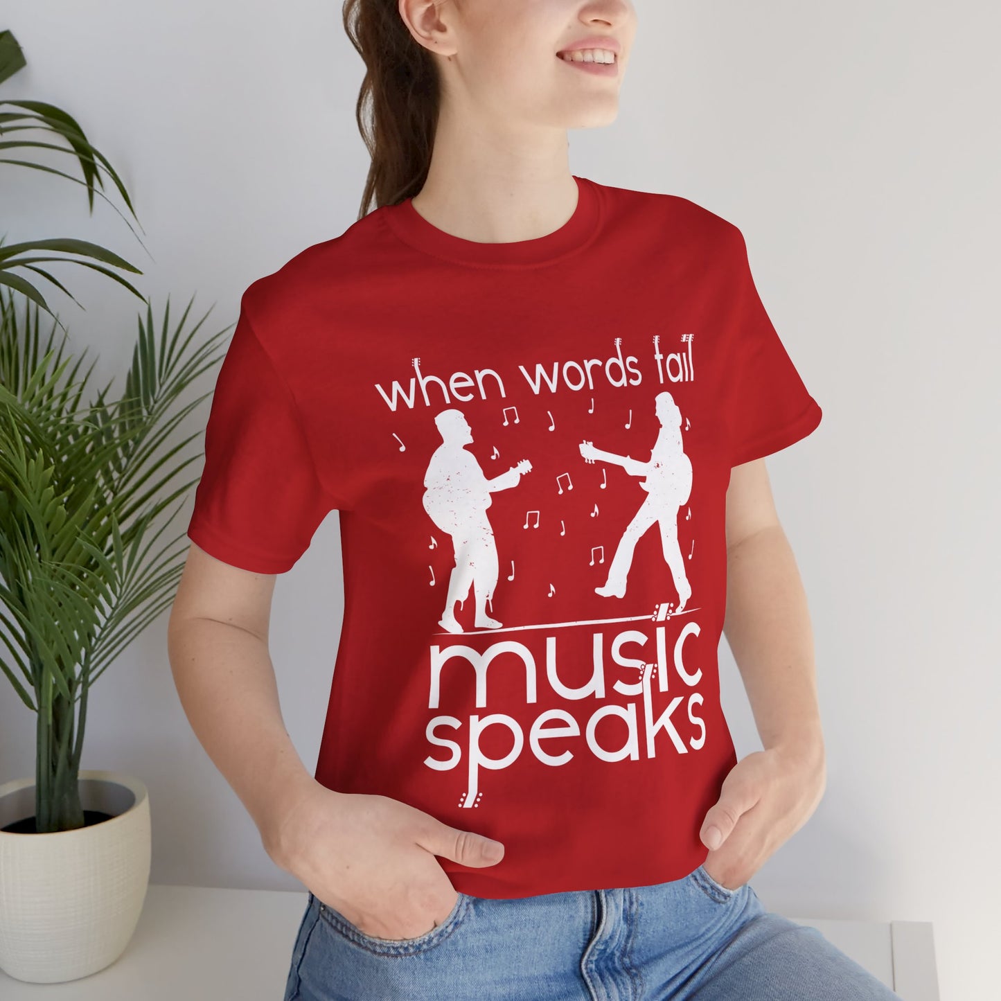 When Words Fail Music Speaks - Unisex Jersey Short Sleeve Tee