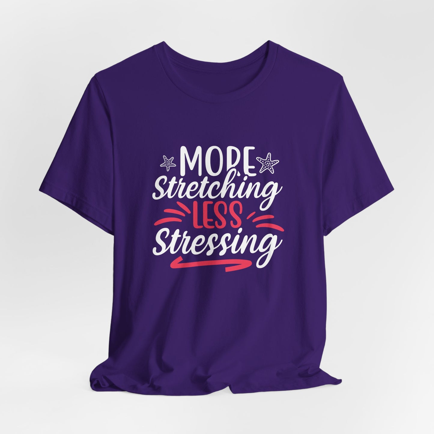 Yoga: More Stretching Less Stressing- Unisex Jersey Short Sleeve Tee - 12405