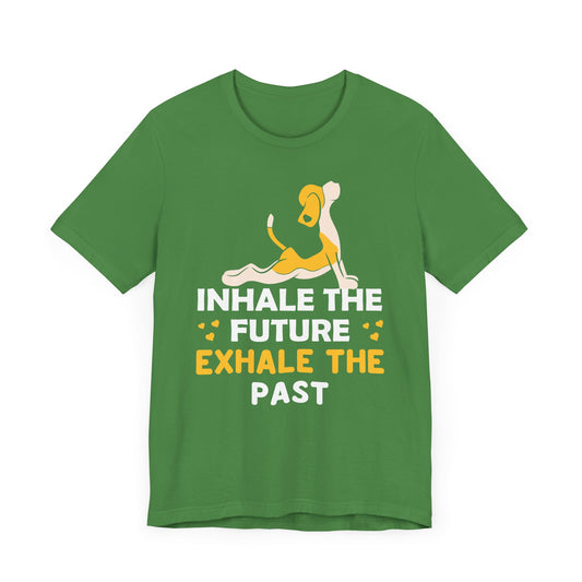 Yoga: Inhale The Future Exhale The Past- Unisex Jersey Short Sleeve Tee