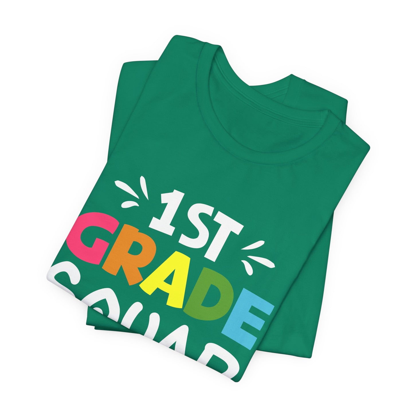 Teacher: 1st Grade Squad - Unisex Jersey Short Sleeve Tee - 13482