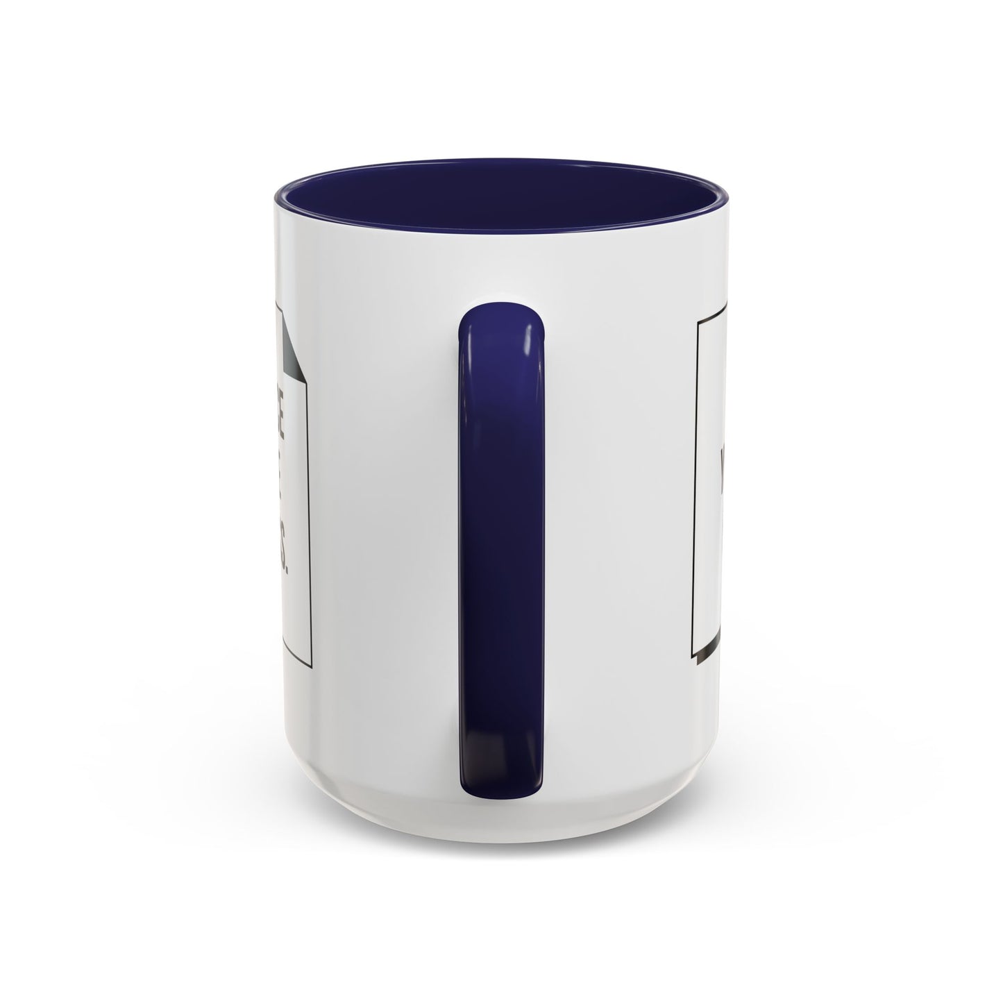 Make Yourself Heard - Accent Coffee Mug (11, 15oz) - 11187