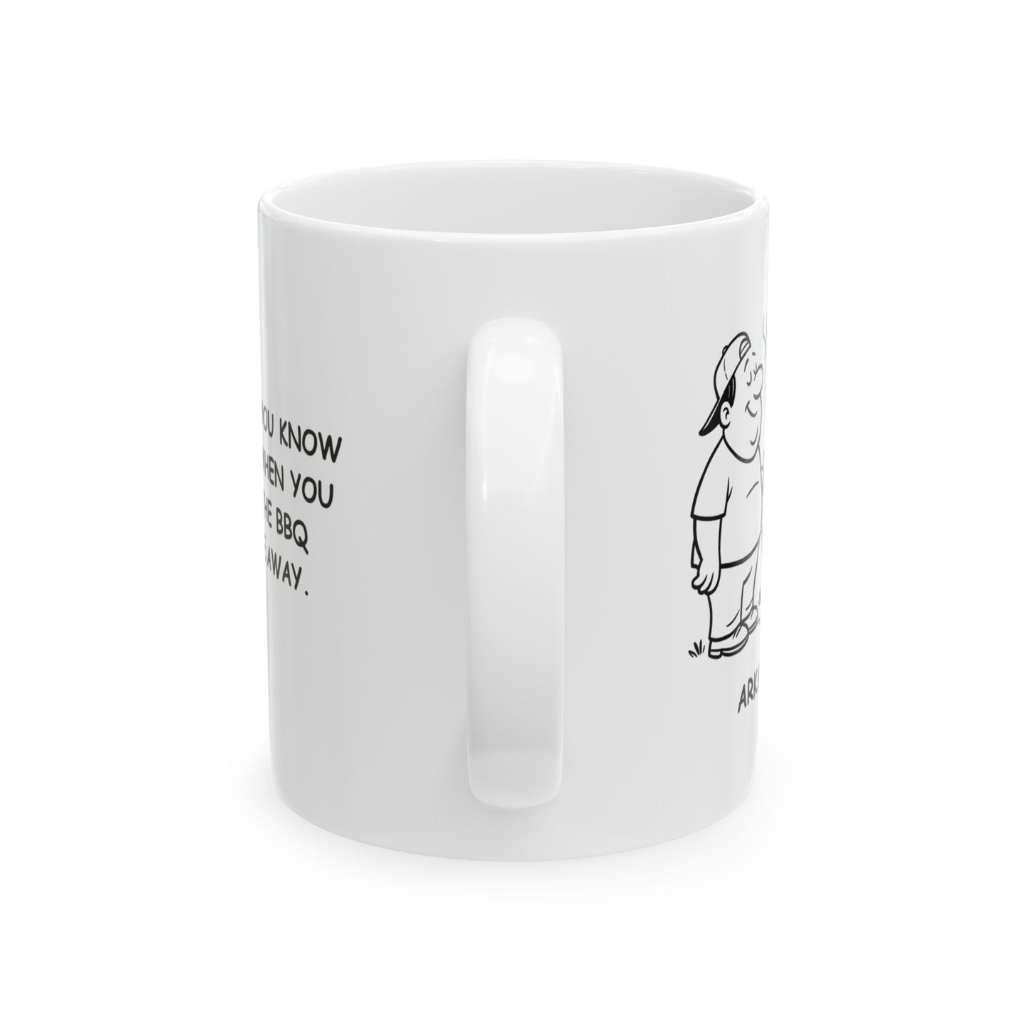 "In Arkansas, you know you’re home when you can smell the BBQ from a mile away." Ceramic Mug - 13342