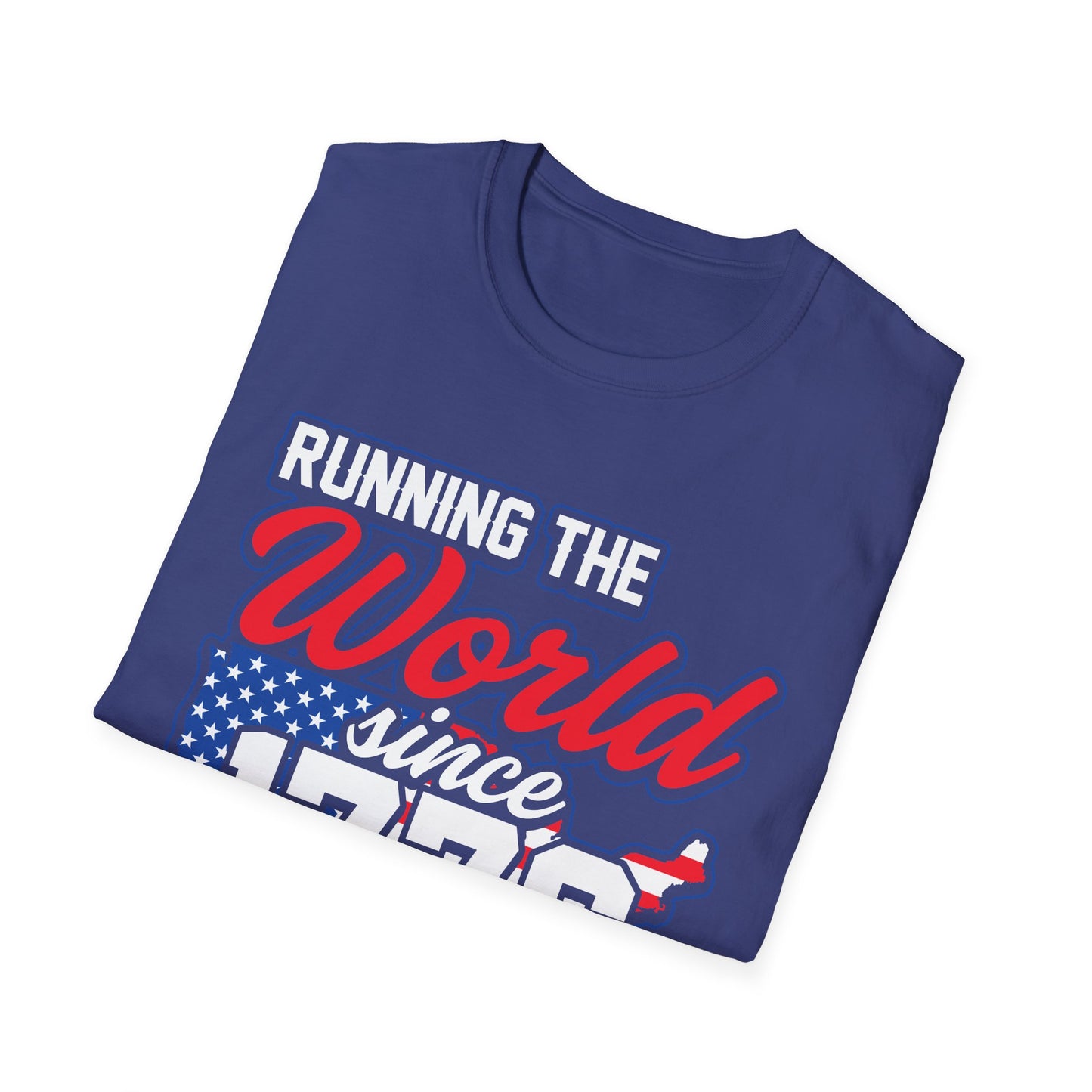 Running the World Since 1776 Unisex T-Shirt | Patriotic Tee, Independence Day Shirt, USA Pride Apparel, American History T-Shirt - 13599