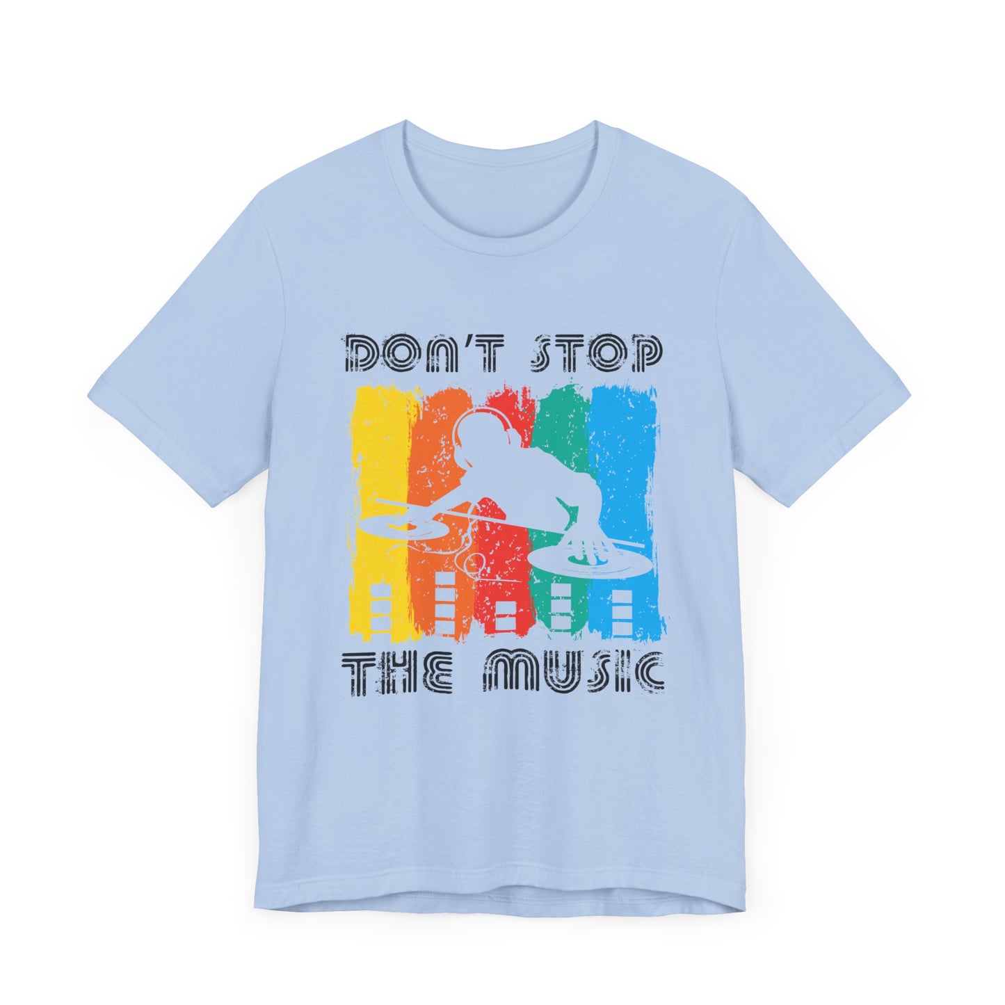 Don't Stop The Music - Unisex Jersey Short Sleeve Tee