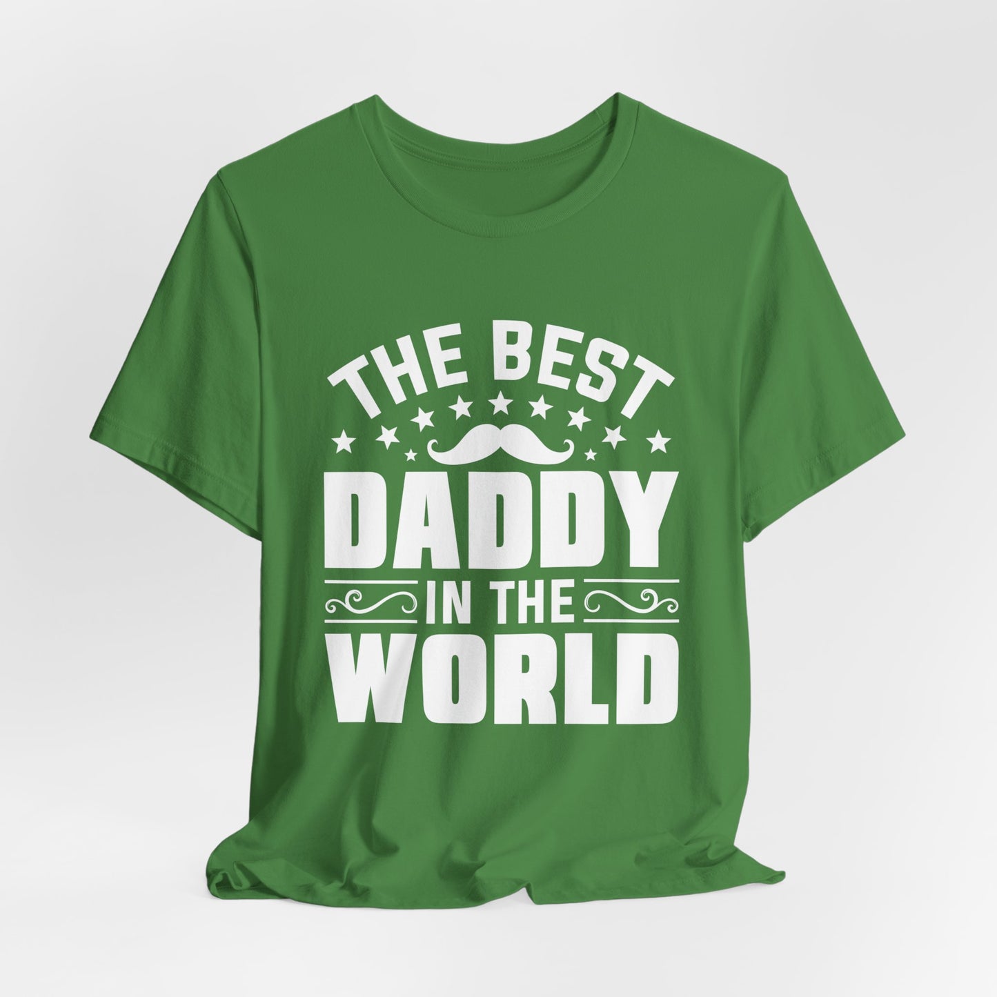 The Best Daddy In The World - Unisex Jersey Short Sleeve Tee