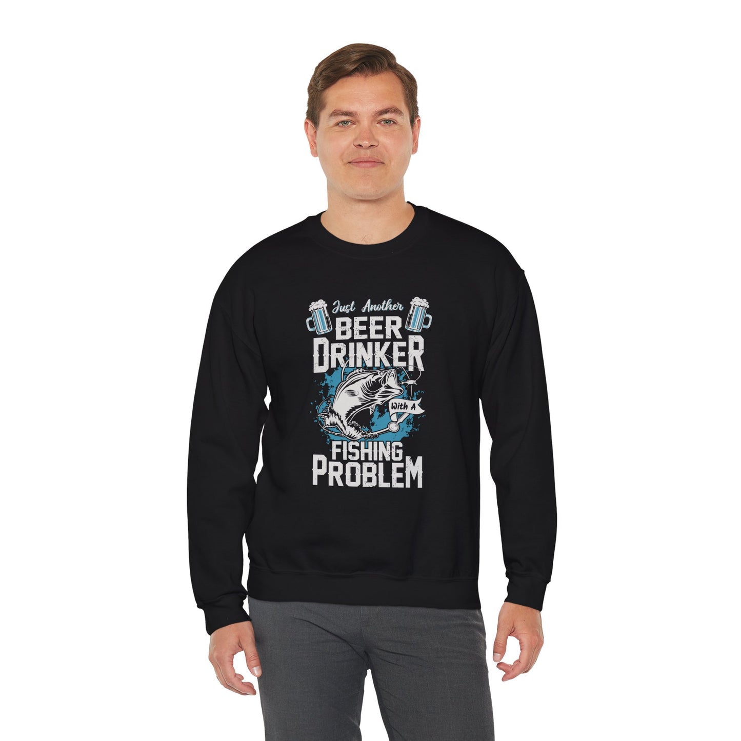 Just Another Beer Drinker With A Fishing Problem - Unisex Heavy Blend™ Crewneck Sweatshirt - 12333