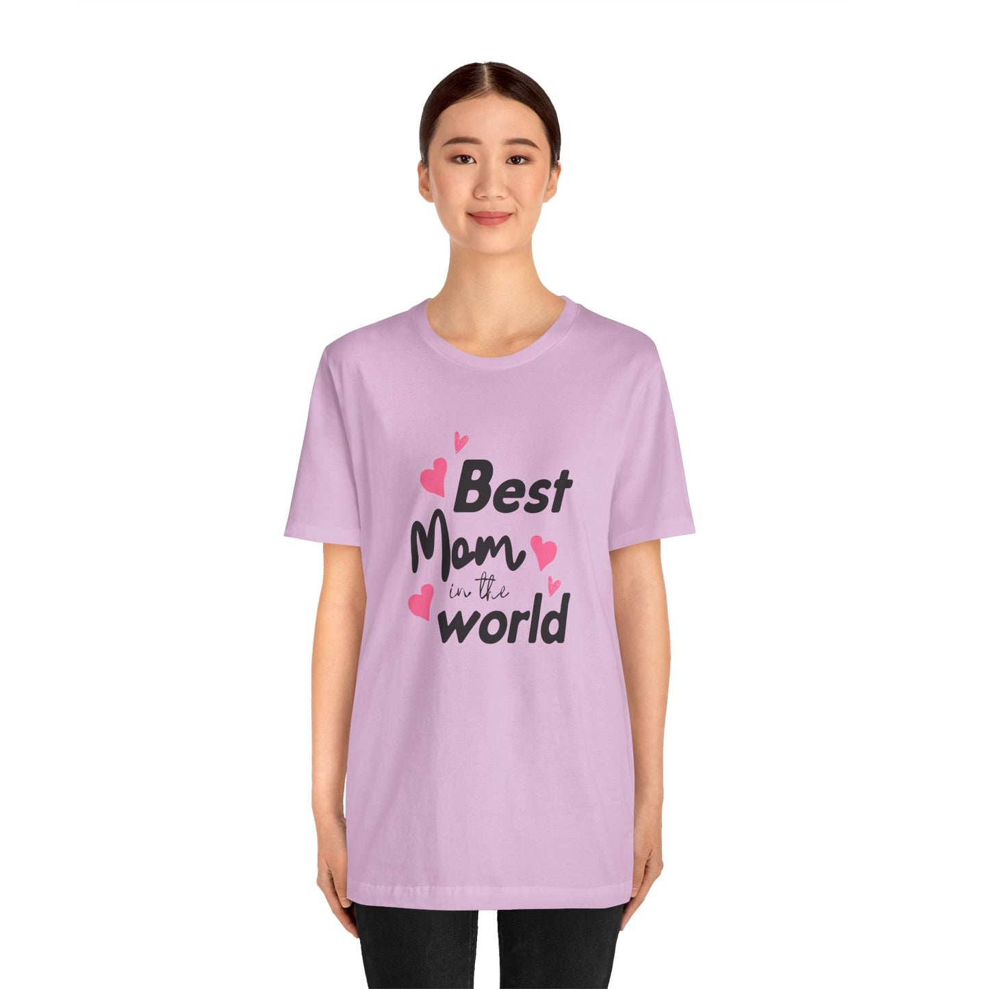 Best Mom in the World - Unisex Jersey Short Sleeve Tee - 11712